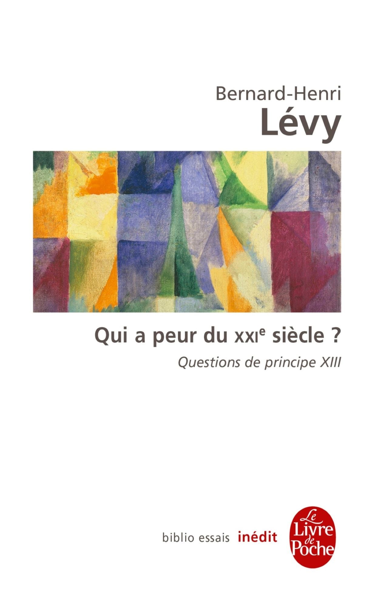 Qui a peur du XXIe siècle ? (Questions de principe, 13)