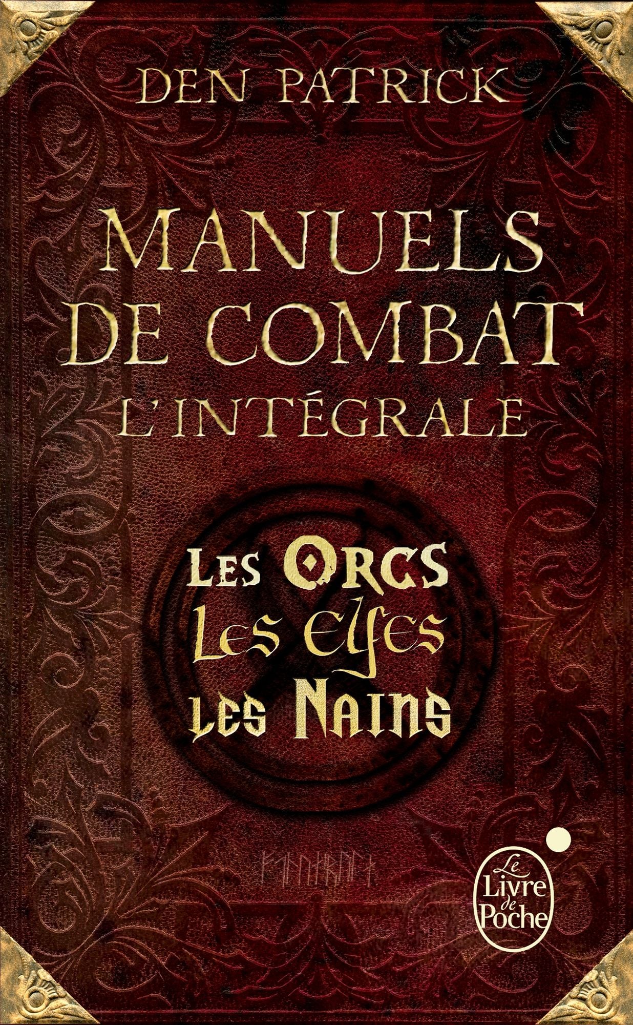 Manuels de combat : L'intégrale: Les Orcs - Les Elfes - Les Nains