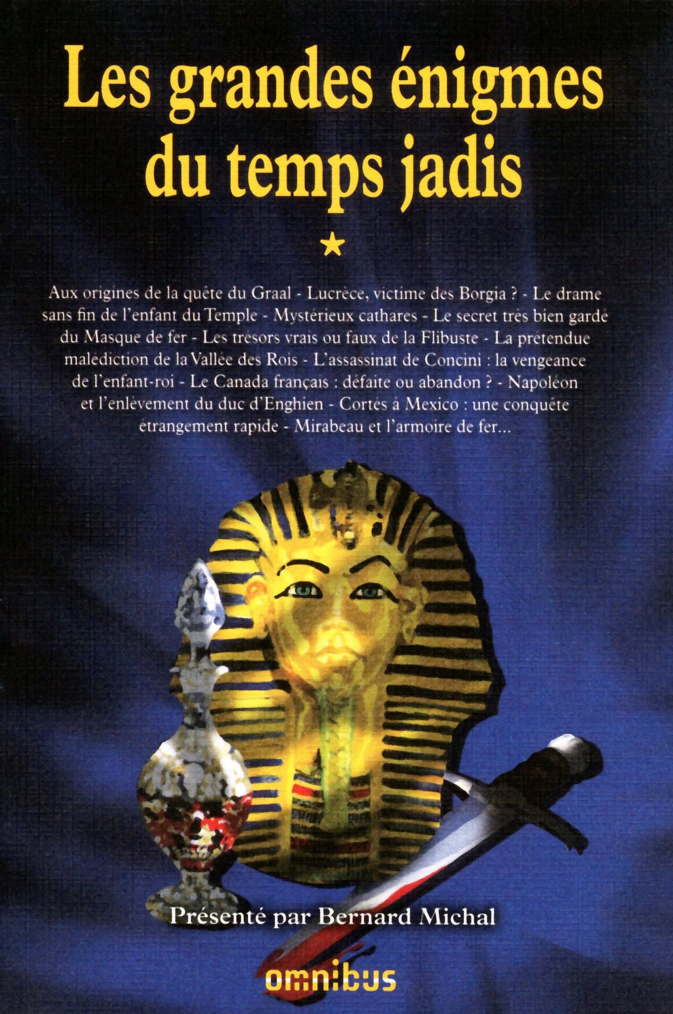 Les Grandes Enigmes du temps jadis, tome 1