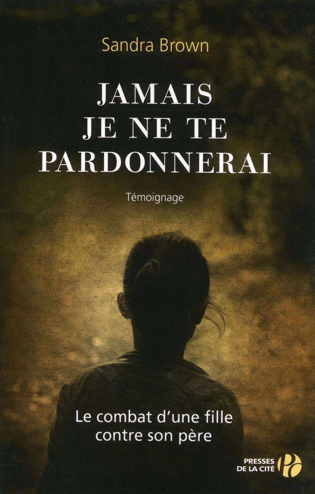 Jamais je ne te pardonnerai
