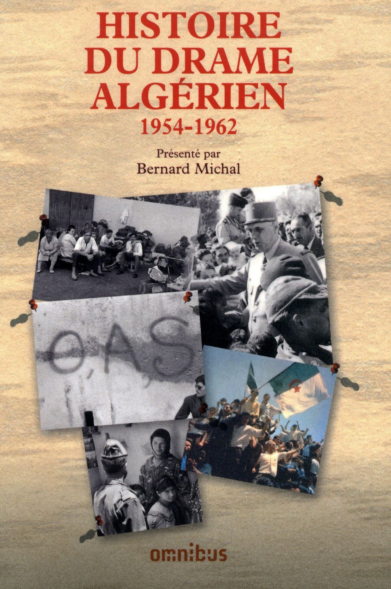 Histoire du drame algérien 1954-1962