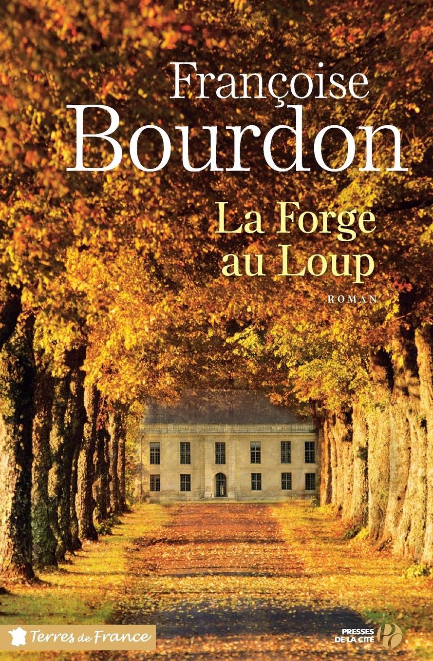La Forge Au Loup - N Ed -