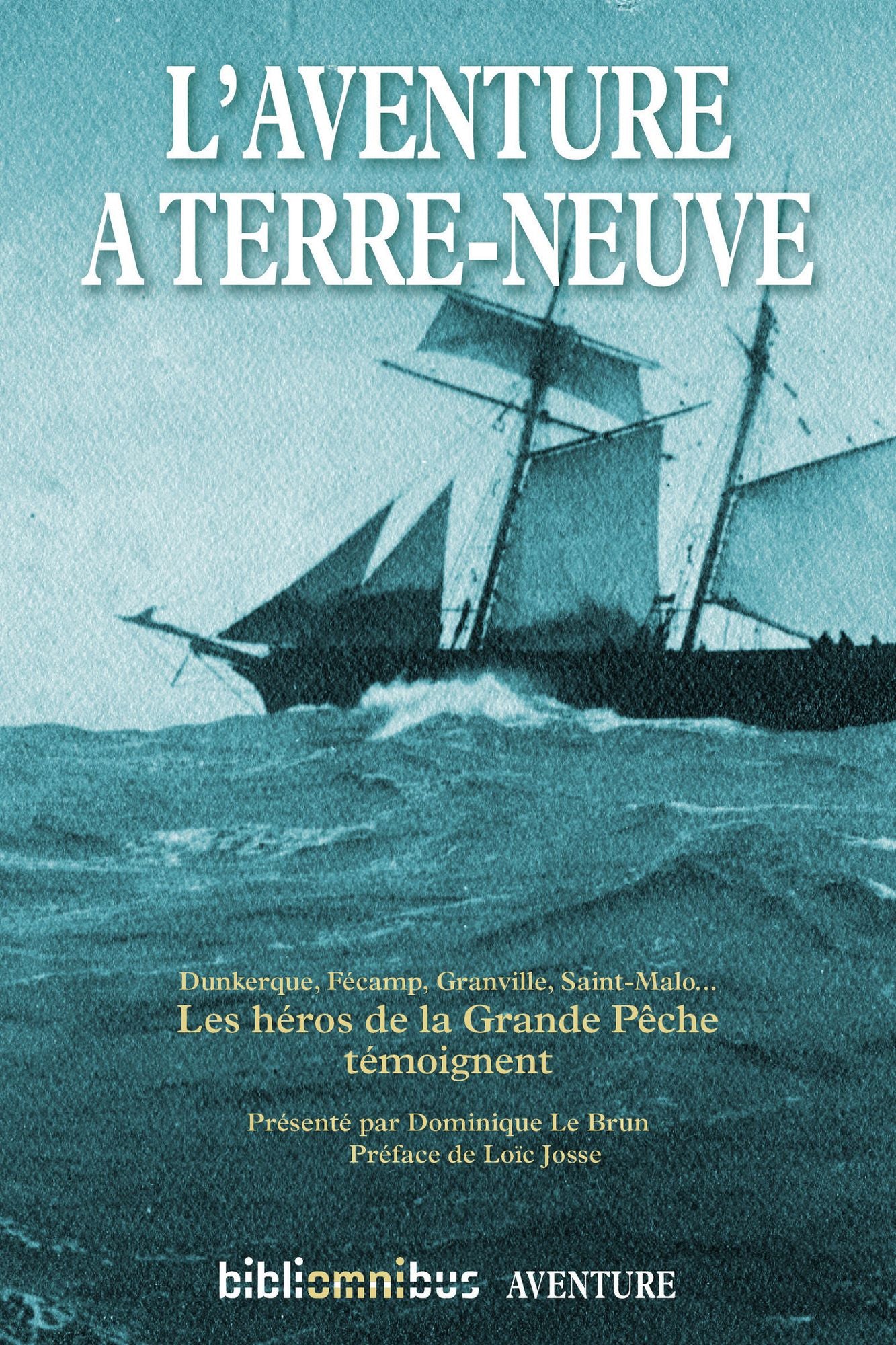 L'aventure à Terre-Neuve