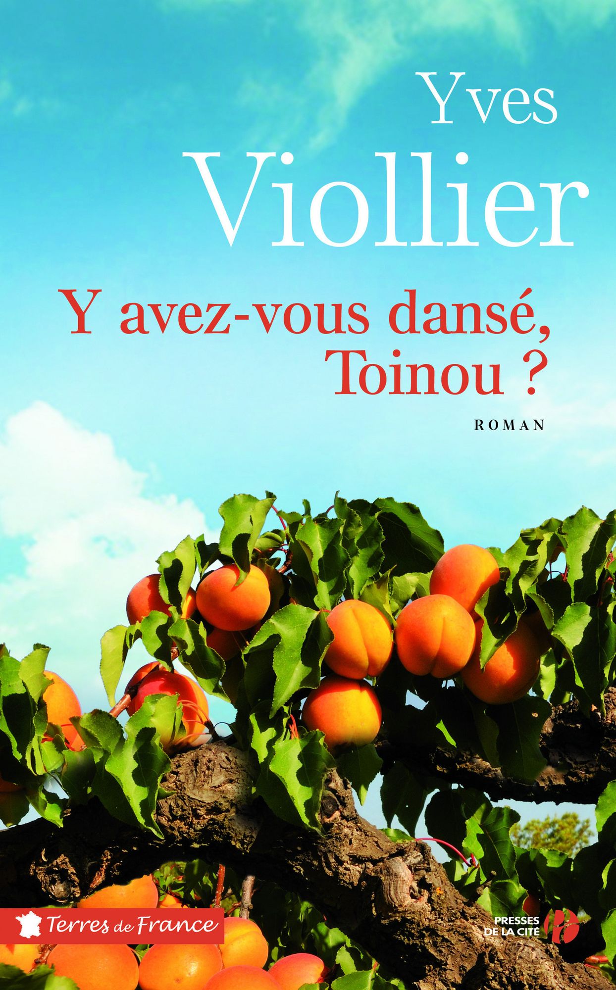 Y avez-vous dansé, Toinou ?