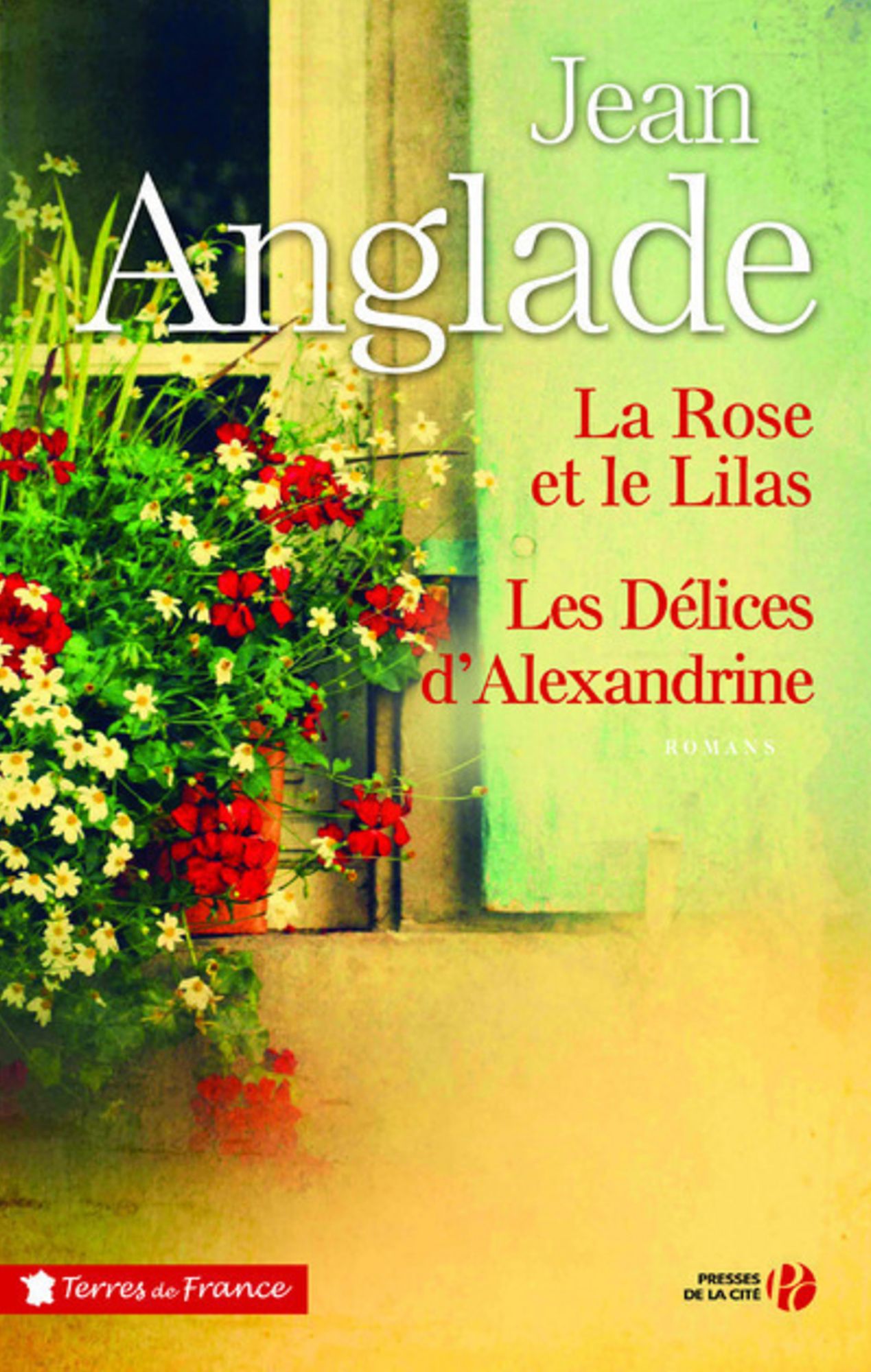 La Rose et le Lilas suivi des Délices d'Alexandrine - Collector