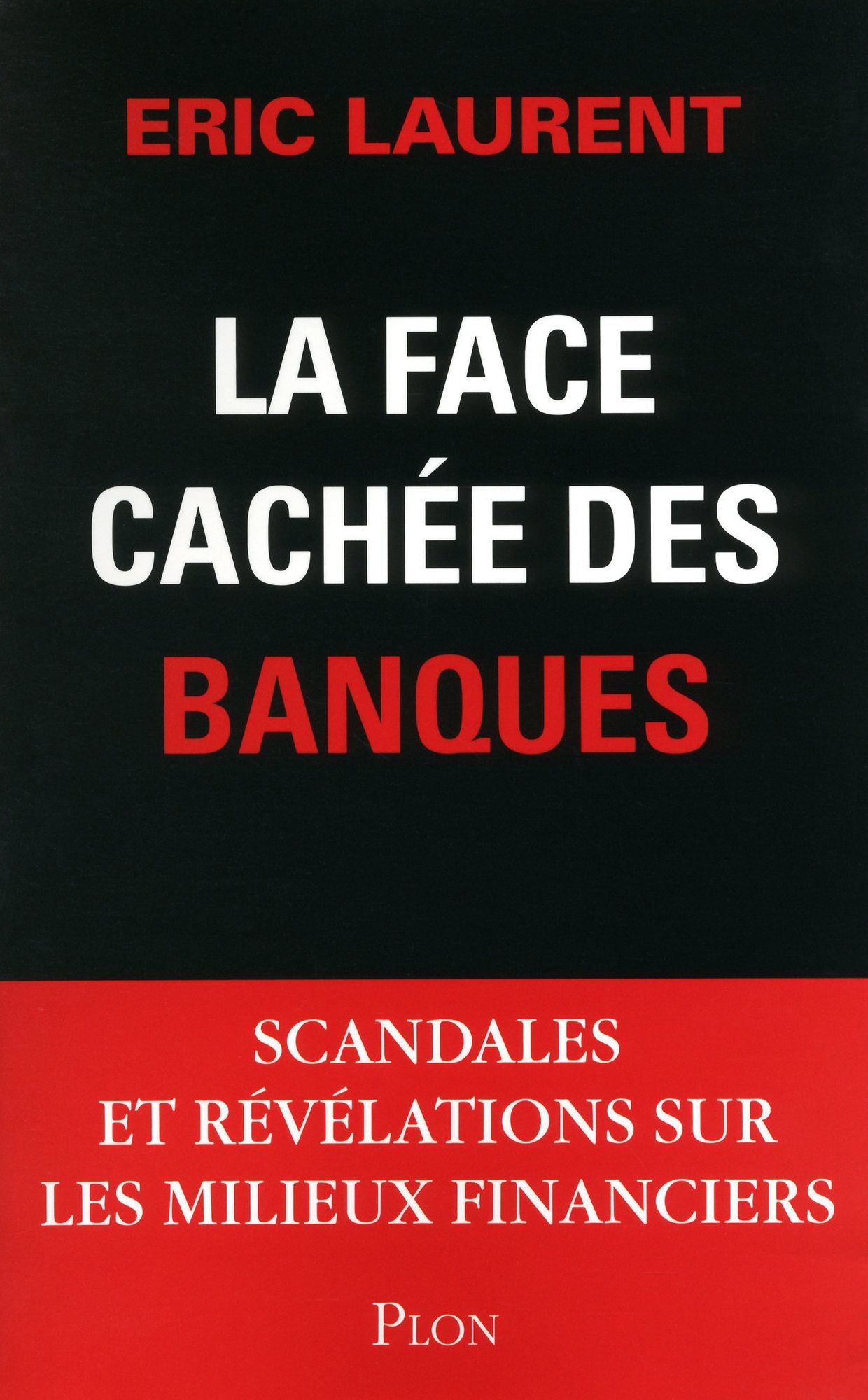 La face cachée des banques