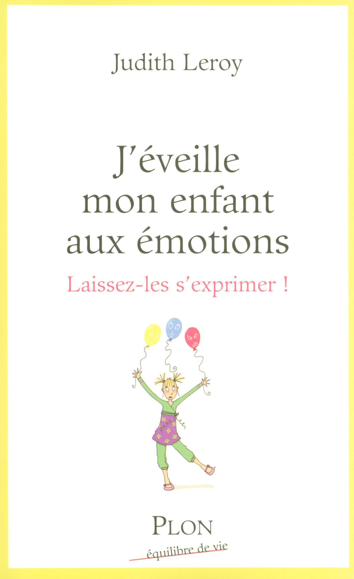 J'éveille mon enfant aux émotions