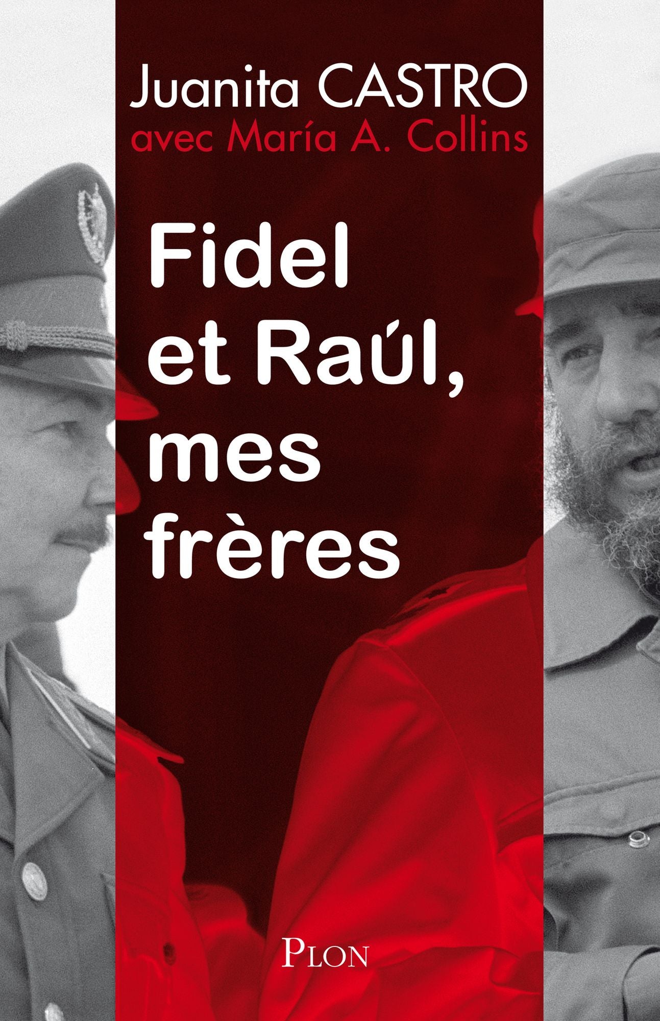 Fidel et Raül, mes frère