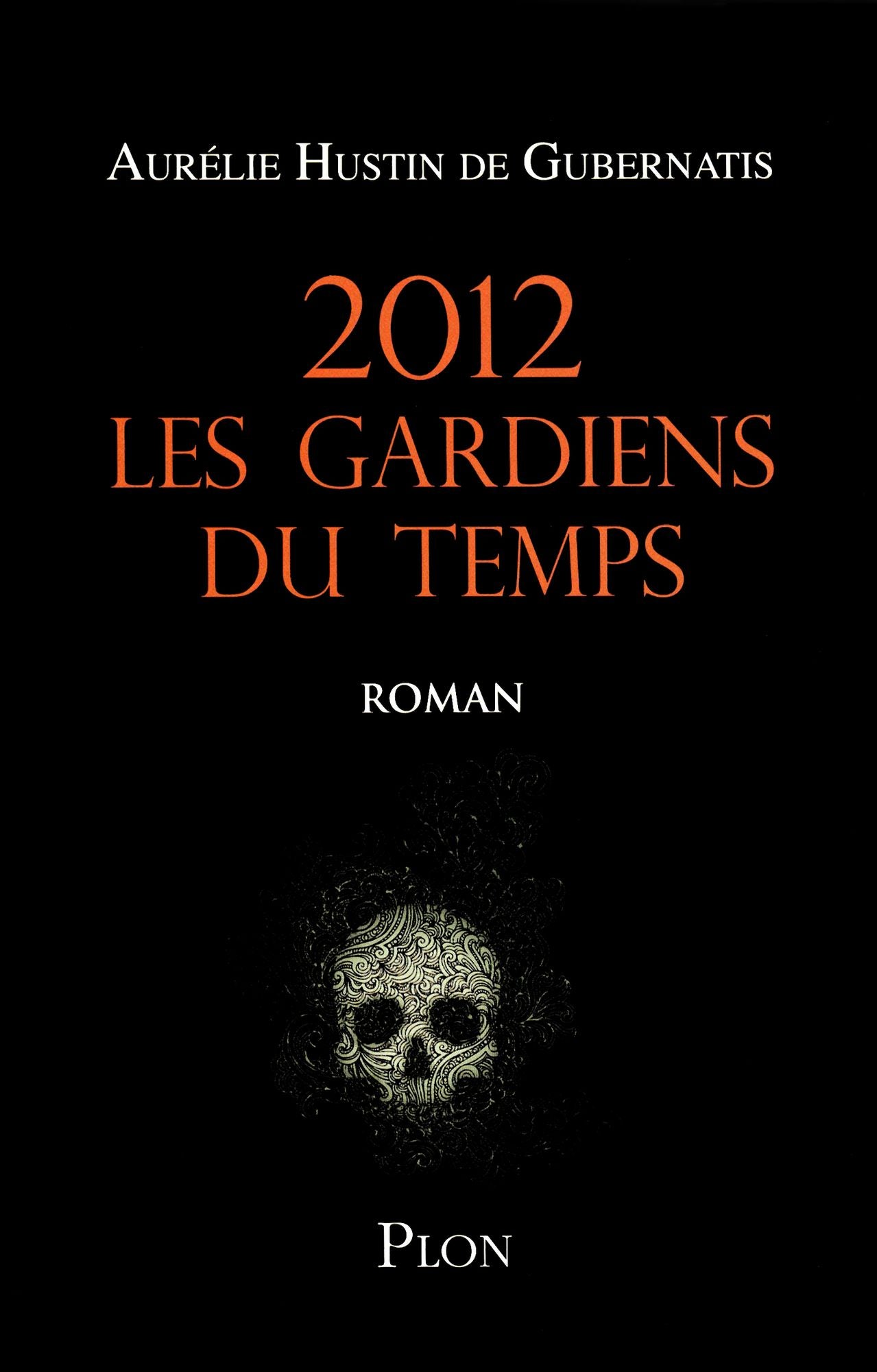 2012, Les gardiens du temps