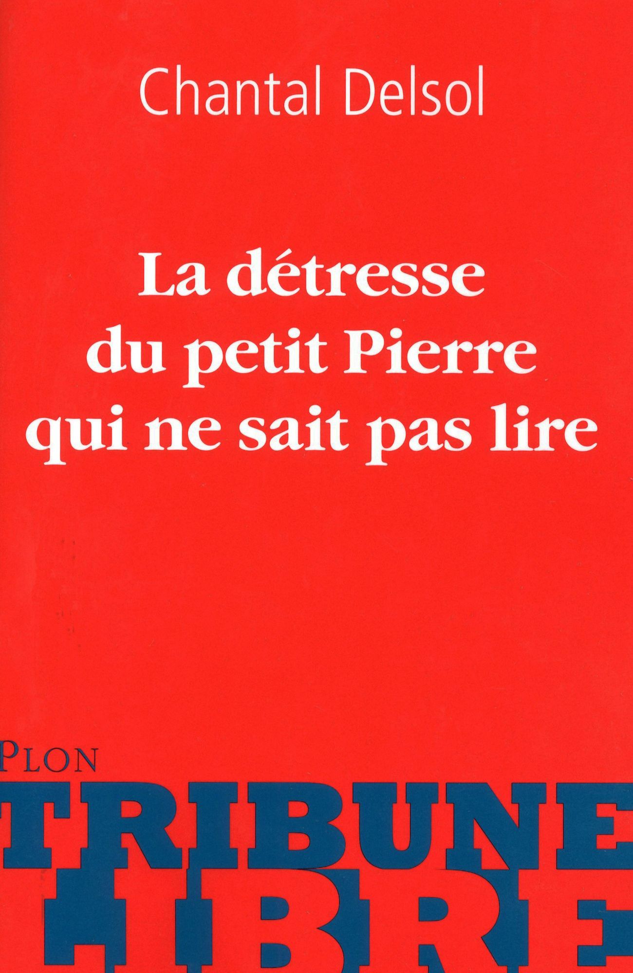 La détresse de petit Pierre qui ne sait pas lire