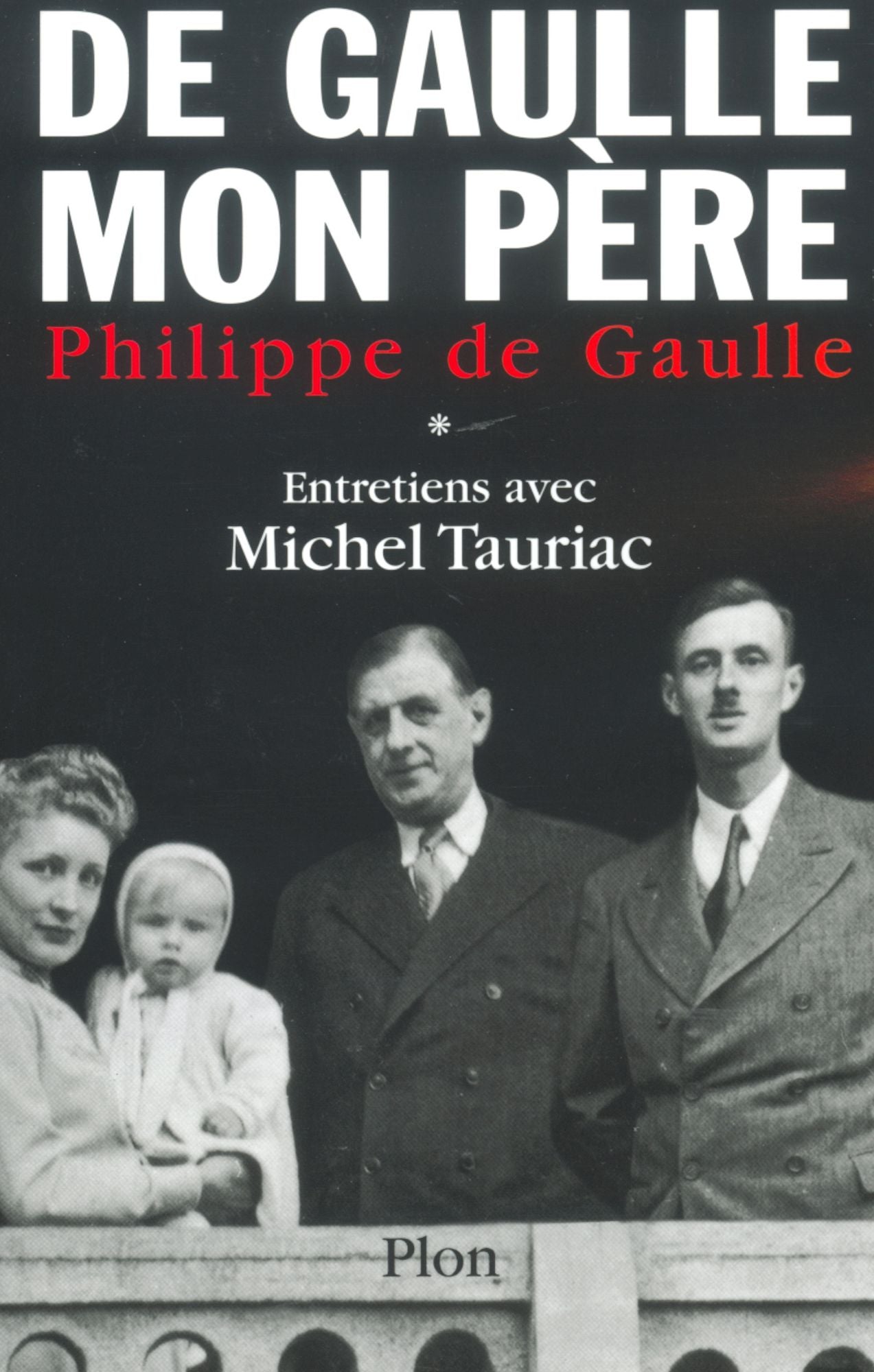 De Gaulle, mon père, tome 1