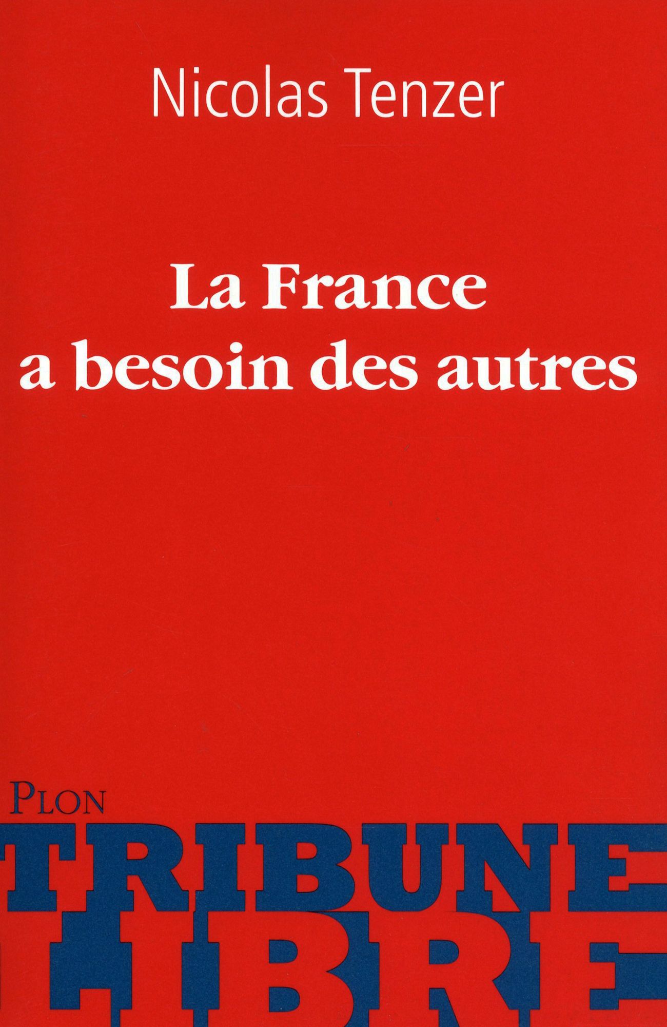 La France a besoin des autres
