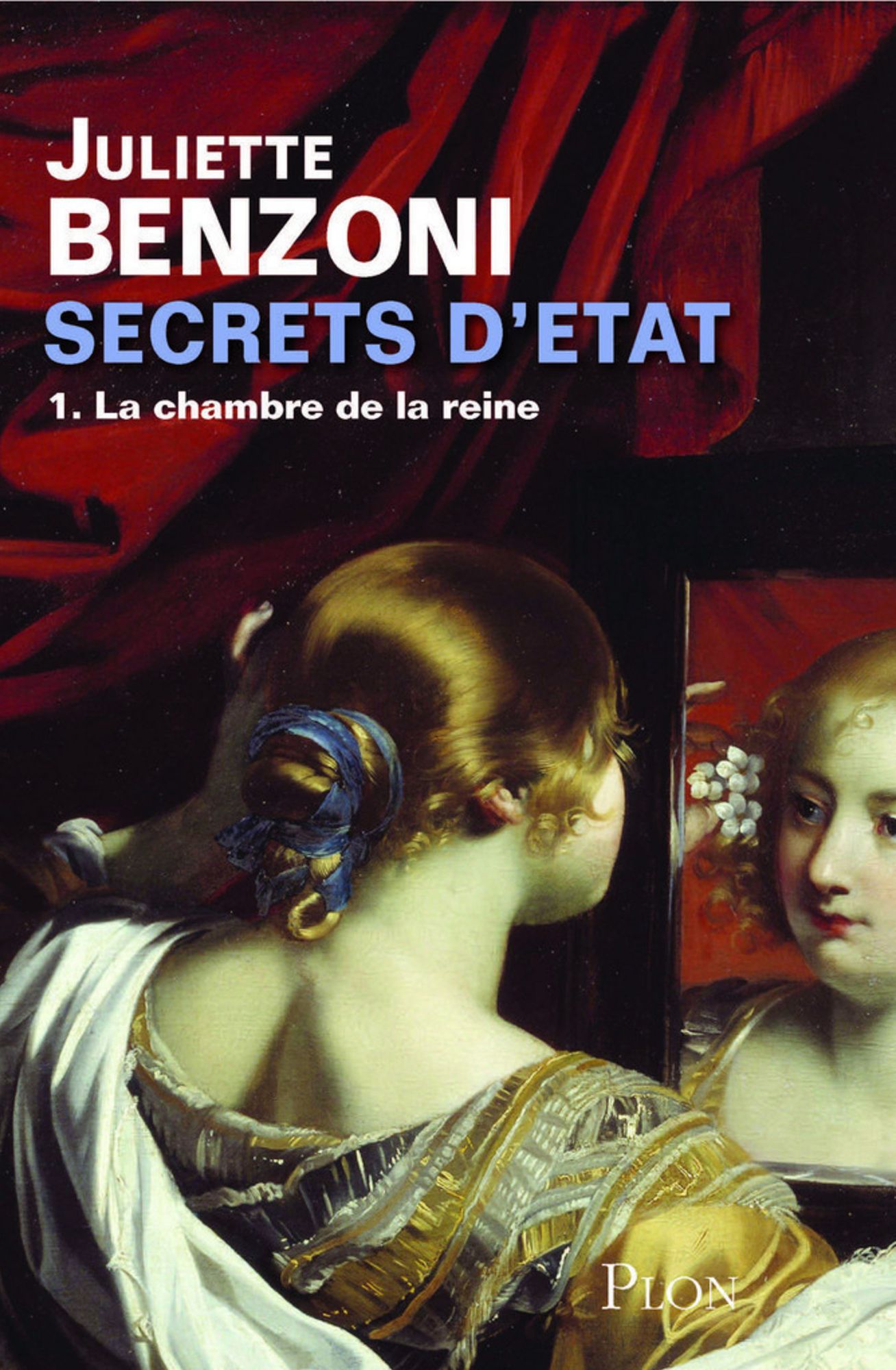 Secrets d'Etat - Tome 1 : La chambre de la reine