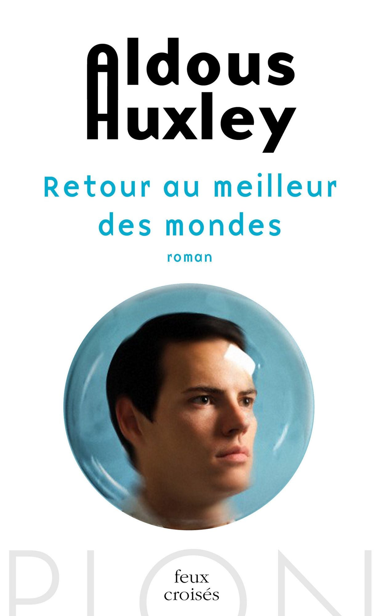 Retour au meilleur des mondes
