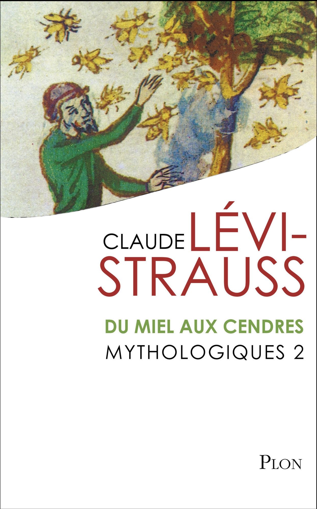 Mythologiques 2 : Du miel aux cendres