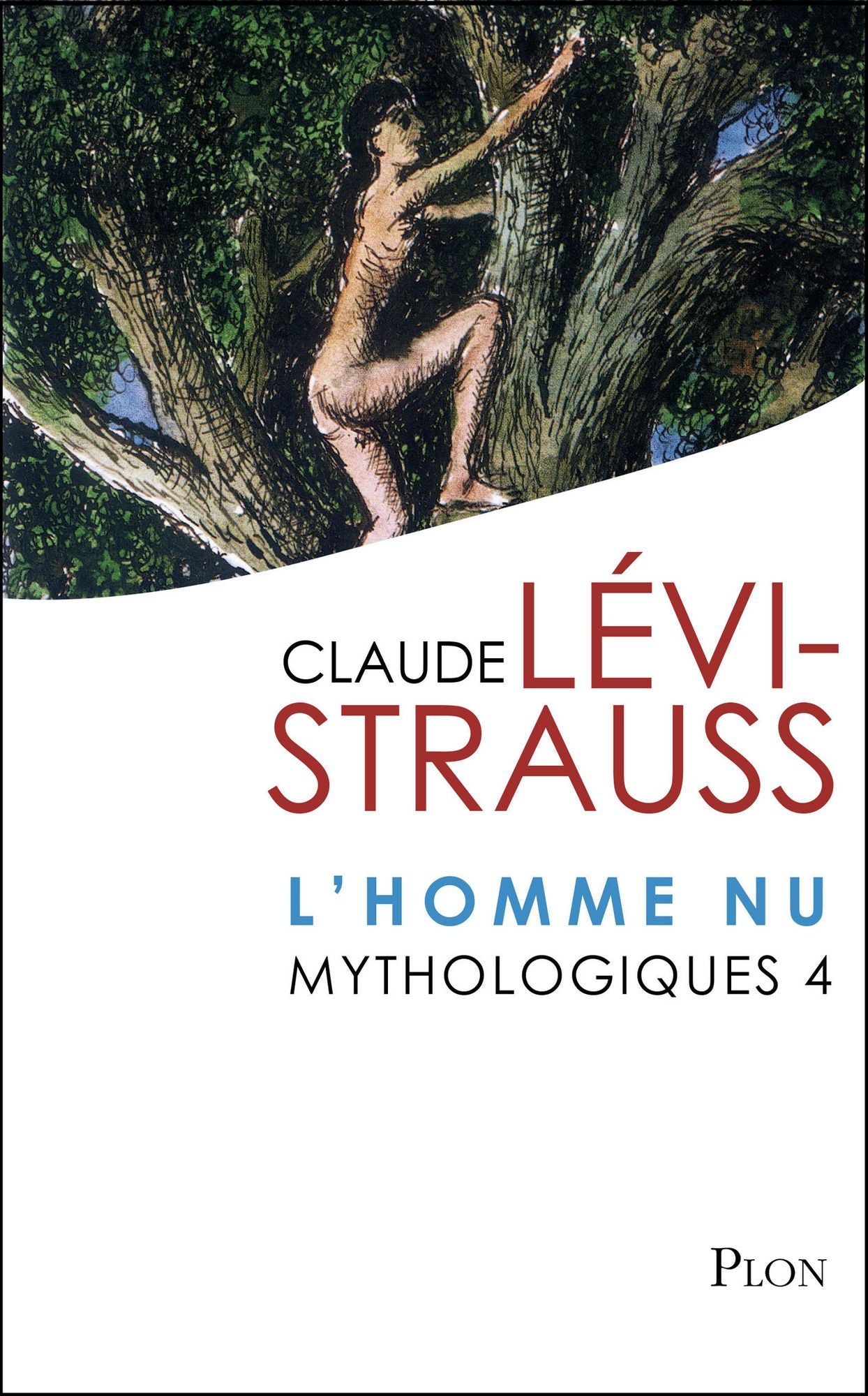 Mythologiques 4 : L'homme nu