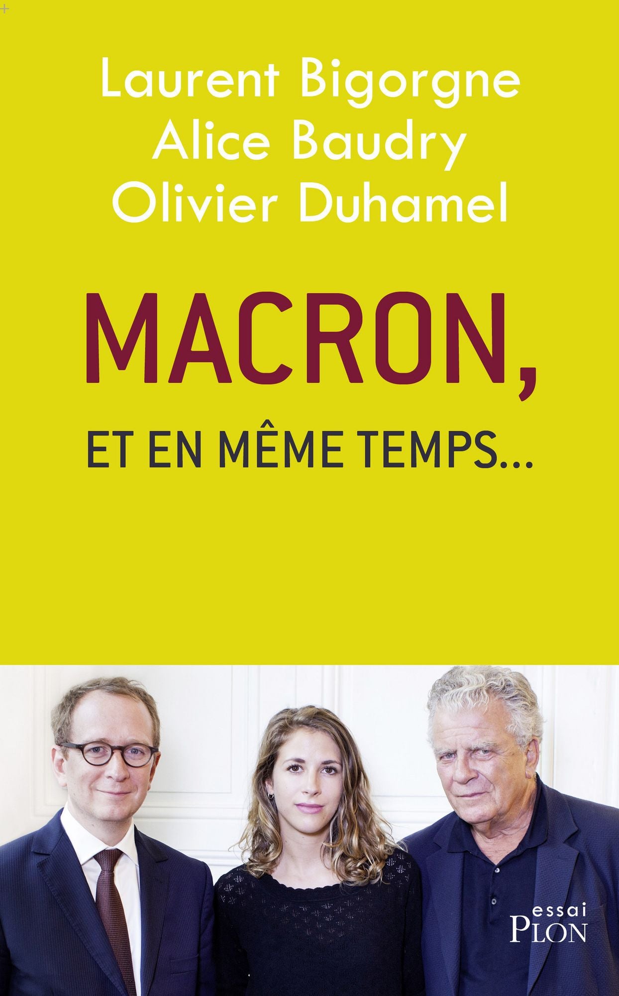 Macron, "et en même temps..."