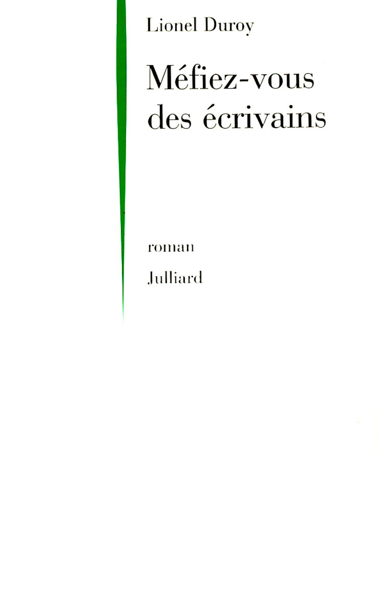 Méfiez-vous des écrivains
