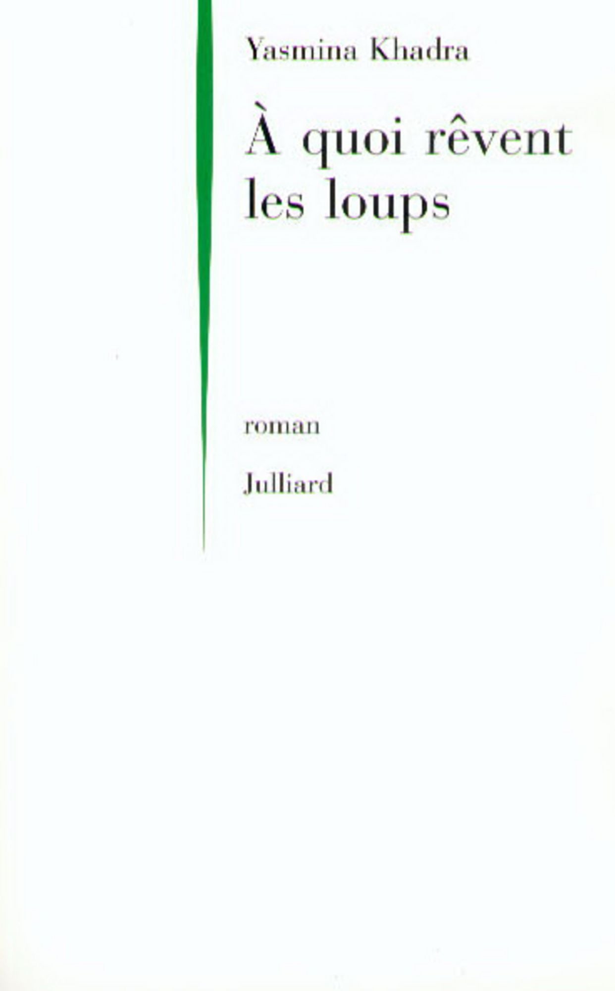 A quoi rêvent les loups