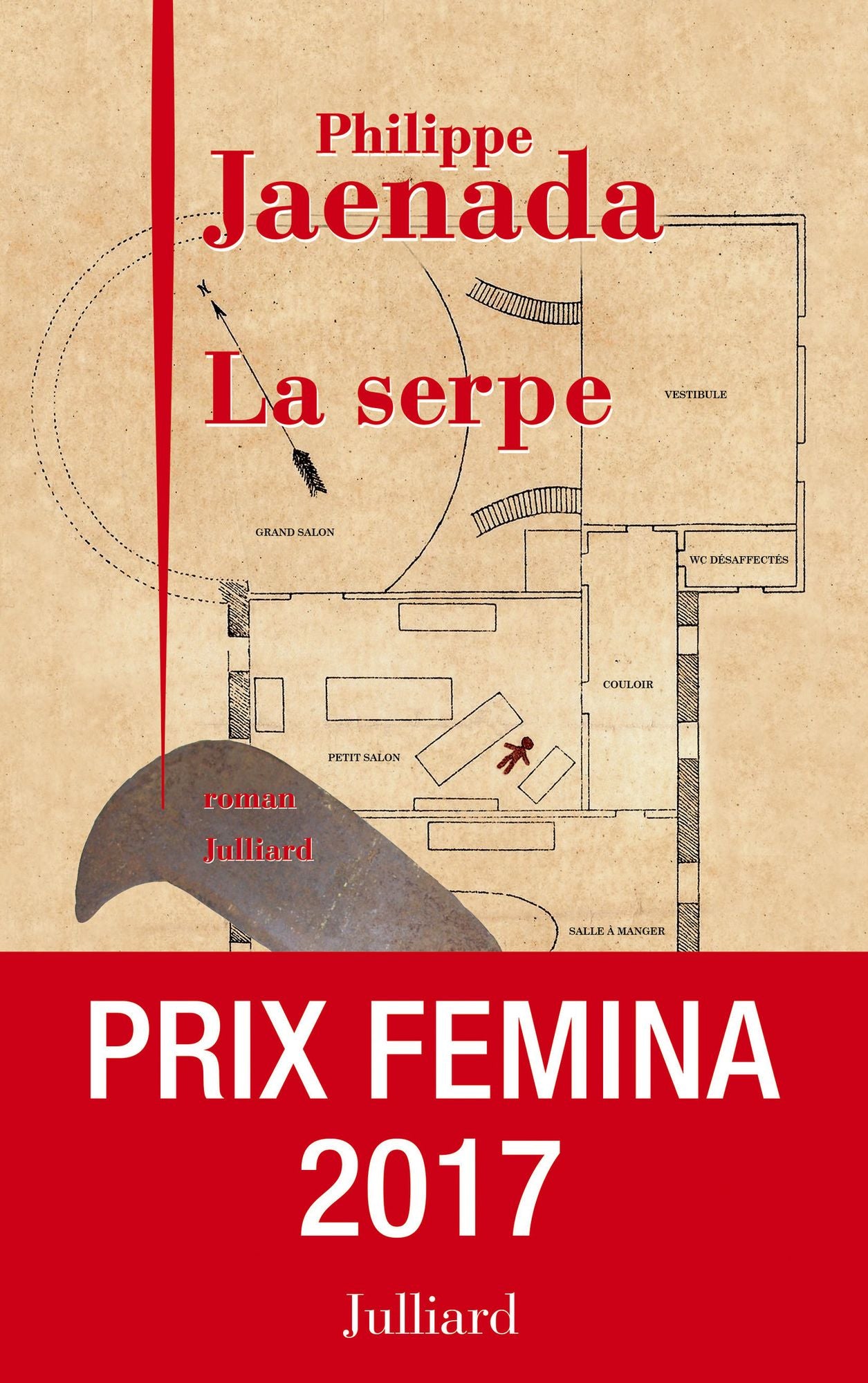 La Serpe - Prix Fémina 2017