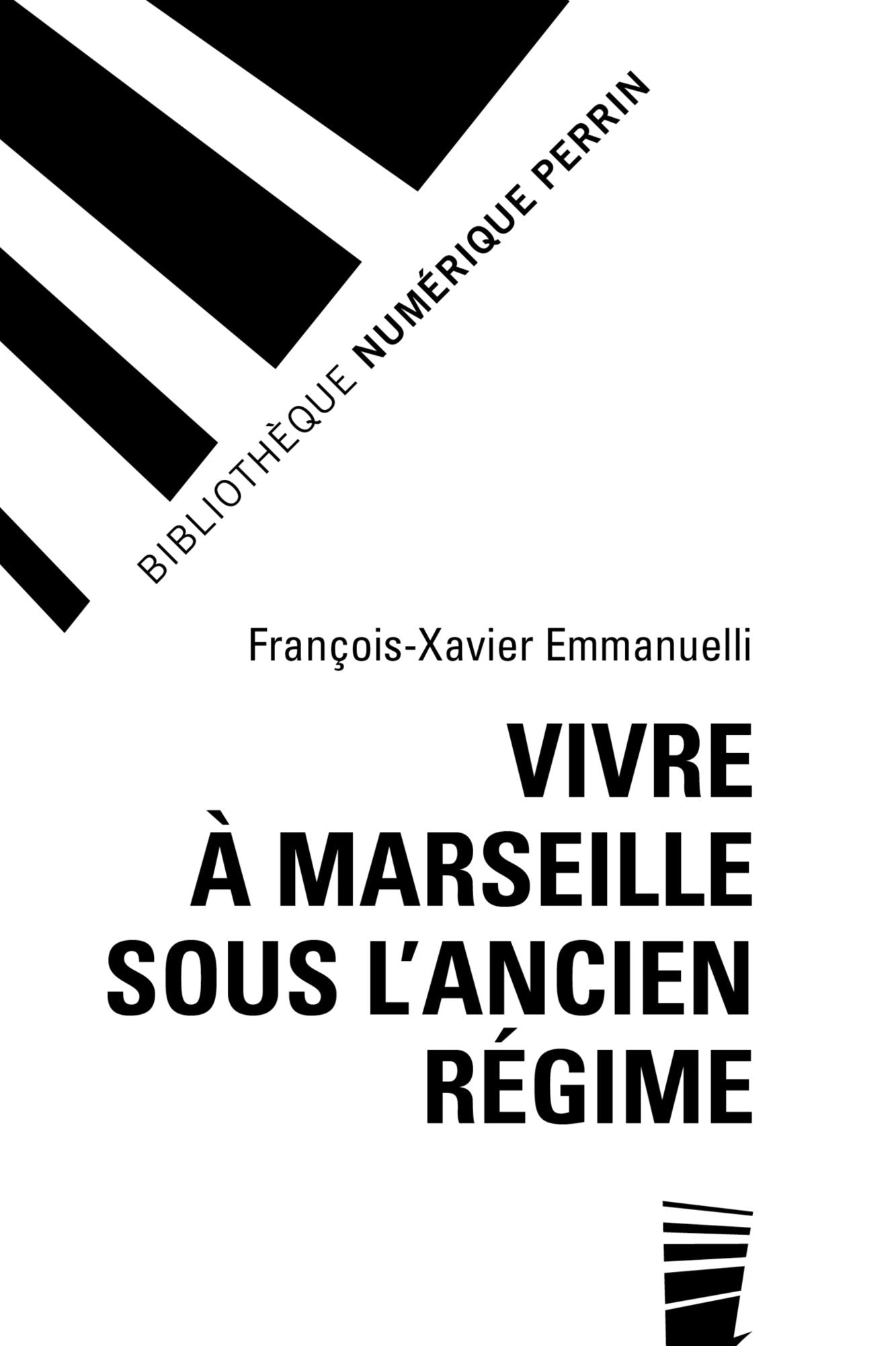 Vivre à Marseille sous l'Ancien Régime