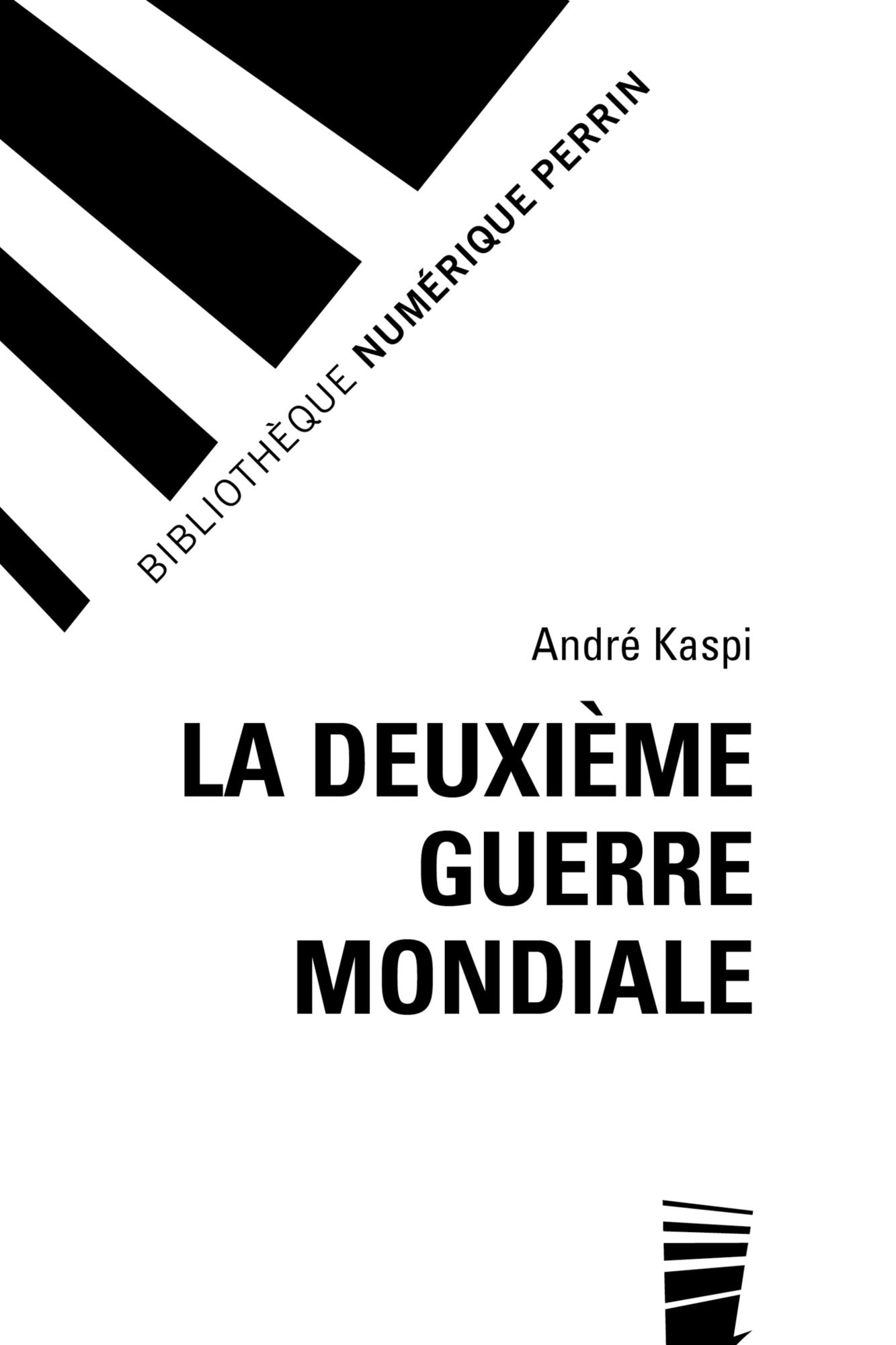 La Deuxième Guerre mondiale