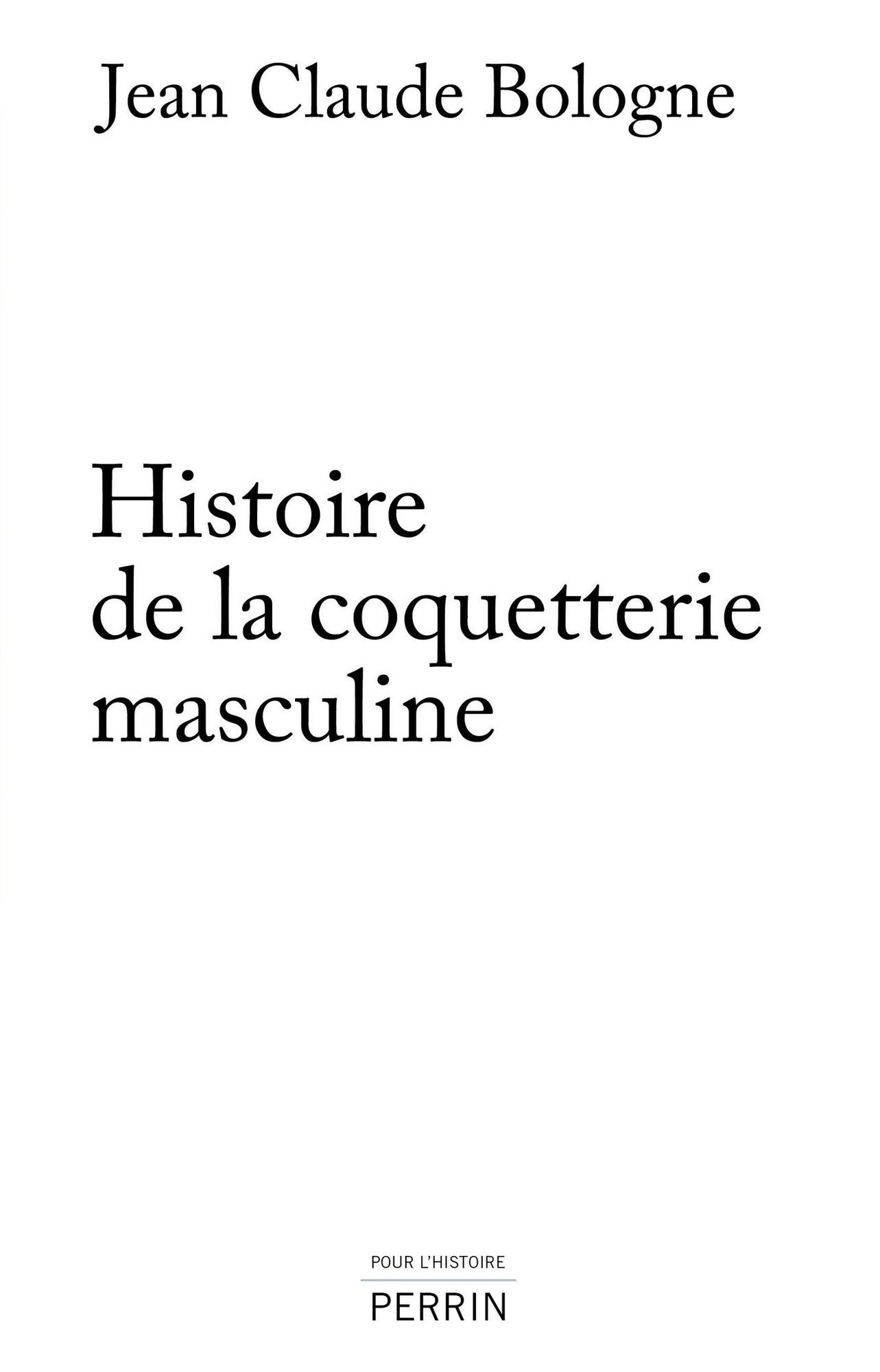 Histoire de la coquetterie masculine