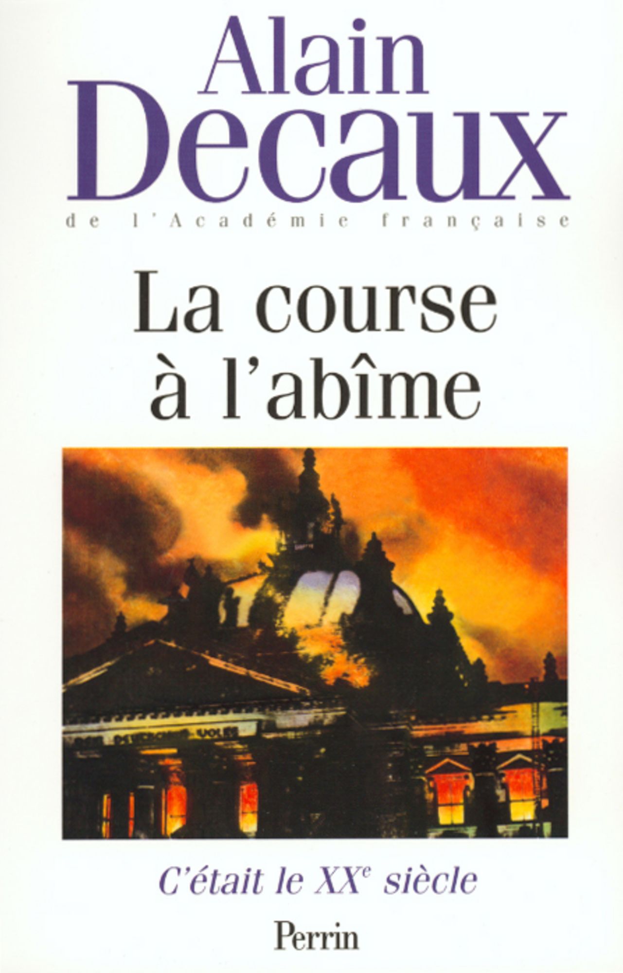 C'était le XXe siècle, tome 2 : La course à l'abîme