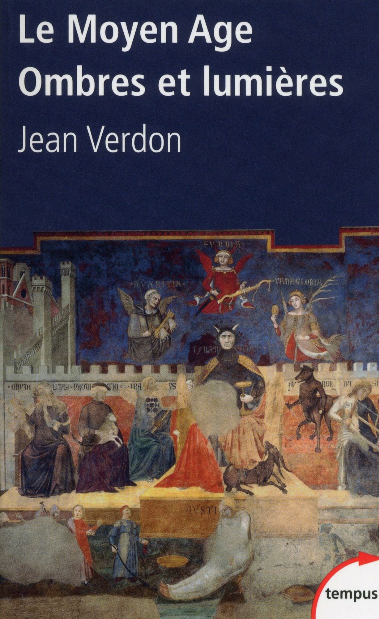 Le Moyen Age, ombres et lumières