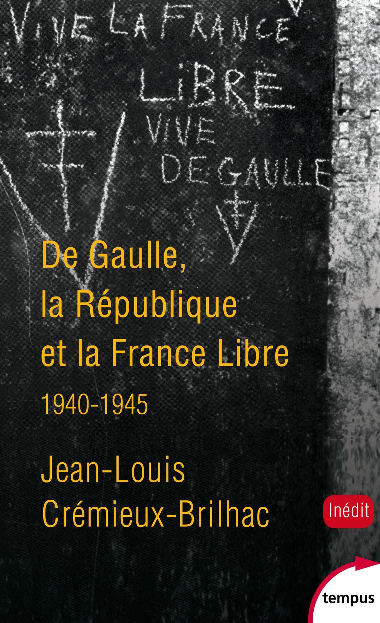 De Gaulle, la République et la France libre