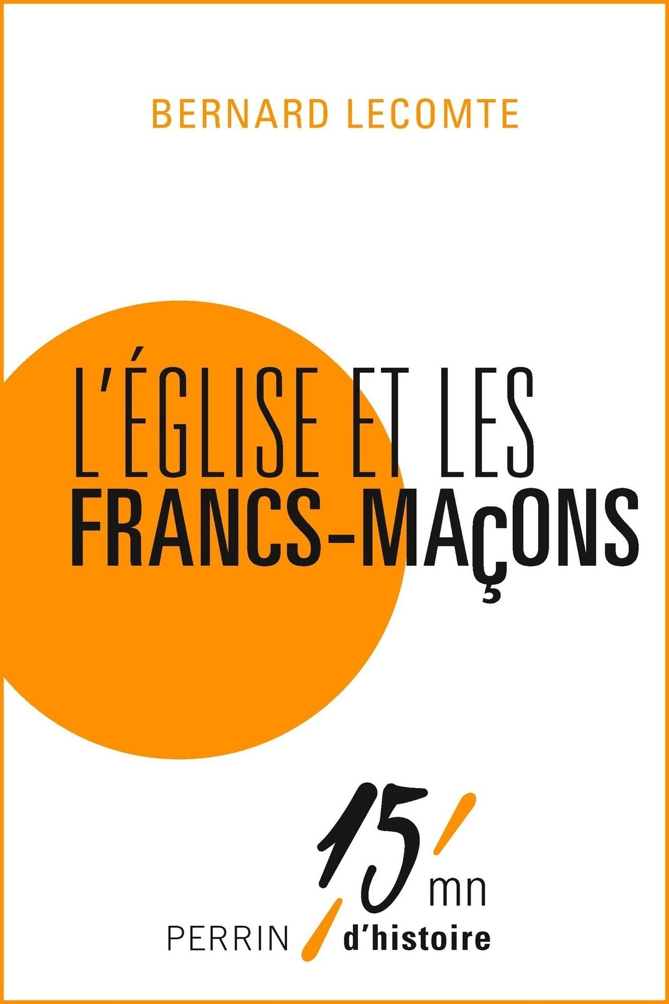 L'Eglise et les francs-maçons