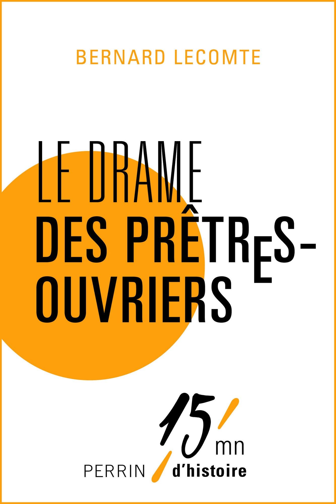 Le drame des prêtres-ouvriers