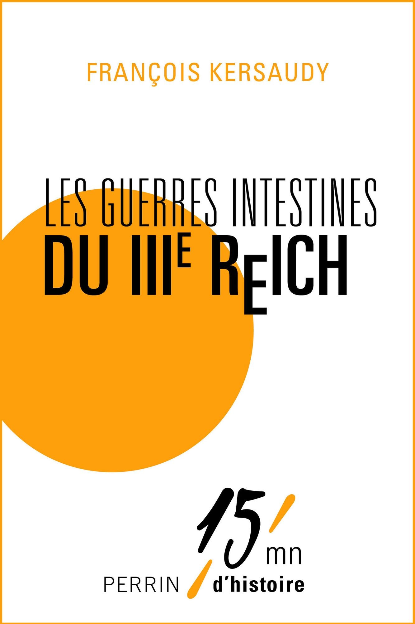 Les guerres intestines du IIIe Reich