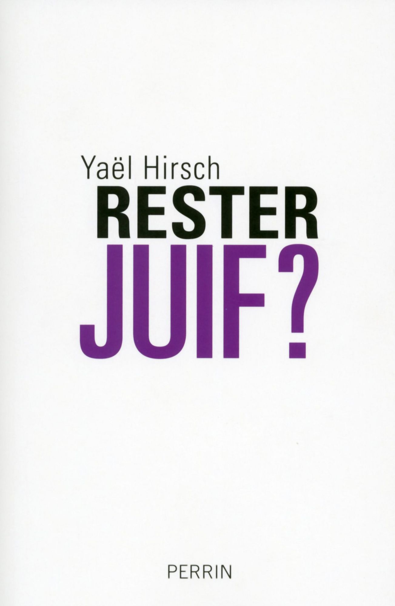 Rester juif ?