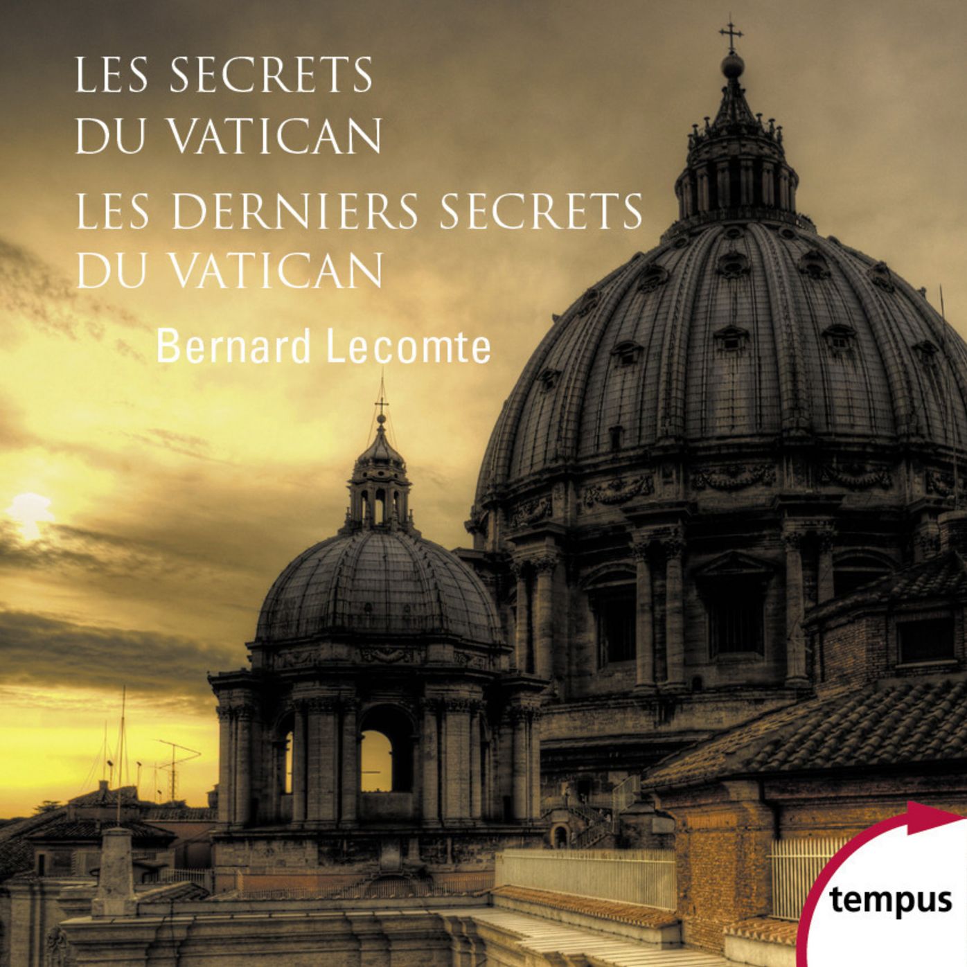 Les secrets du Vatican & Les Derniers Secrets du Vatican