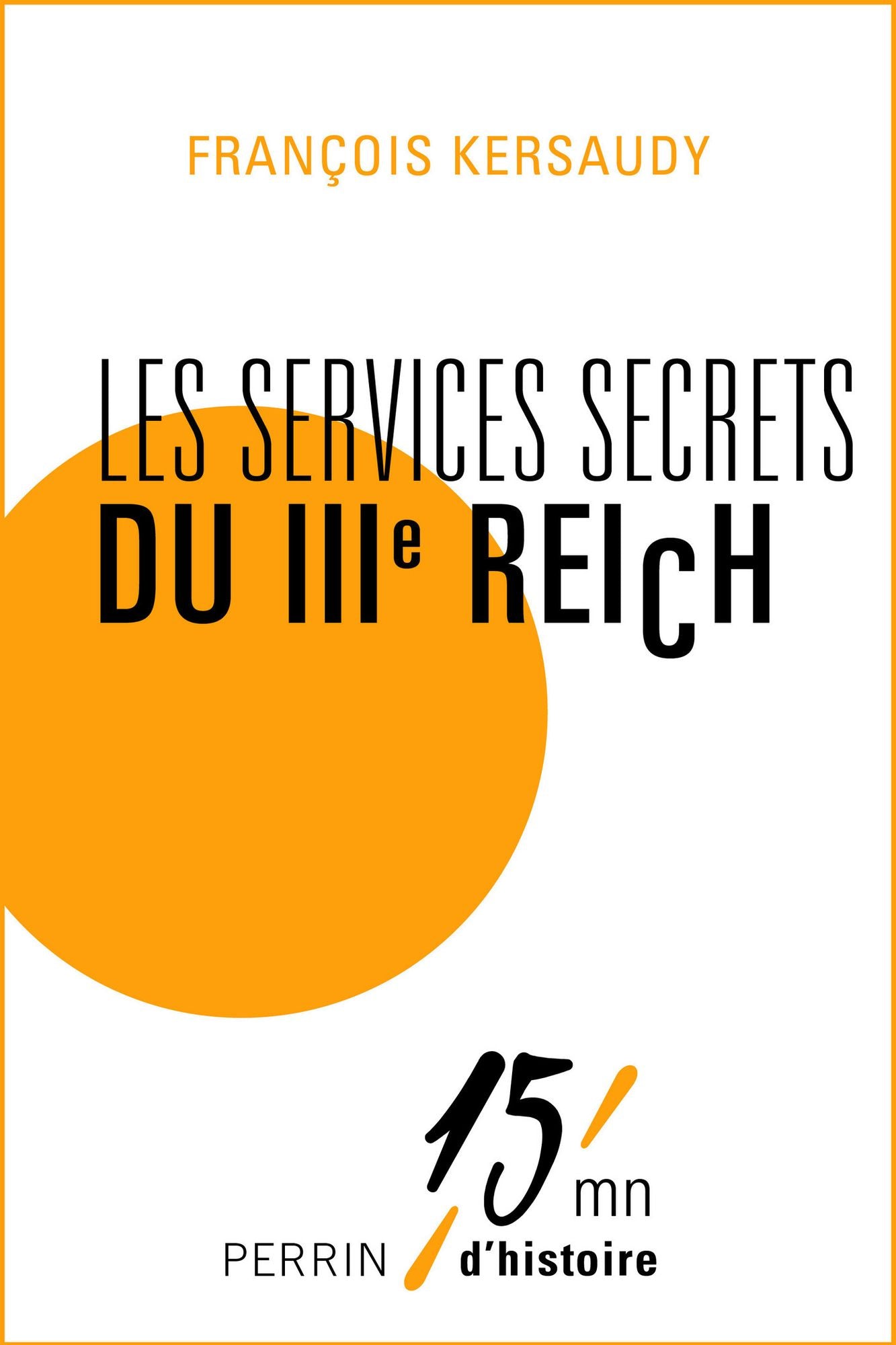 Les services secrets du IIIe Reich