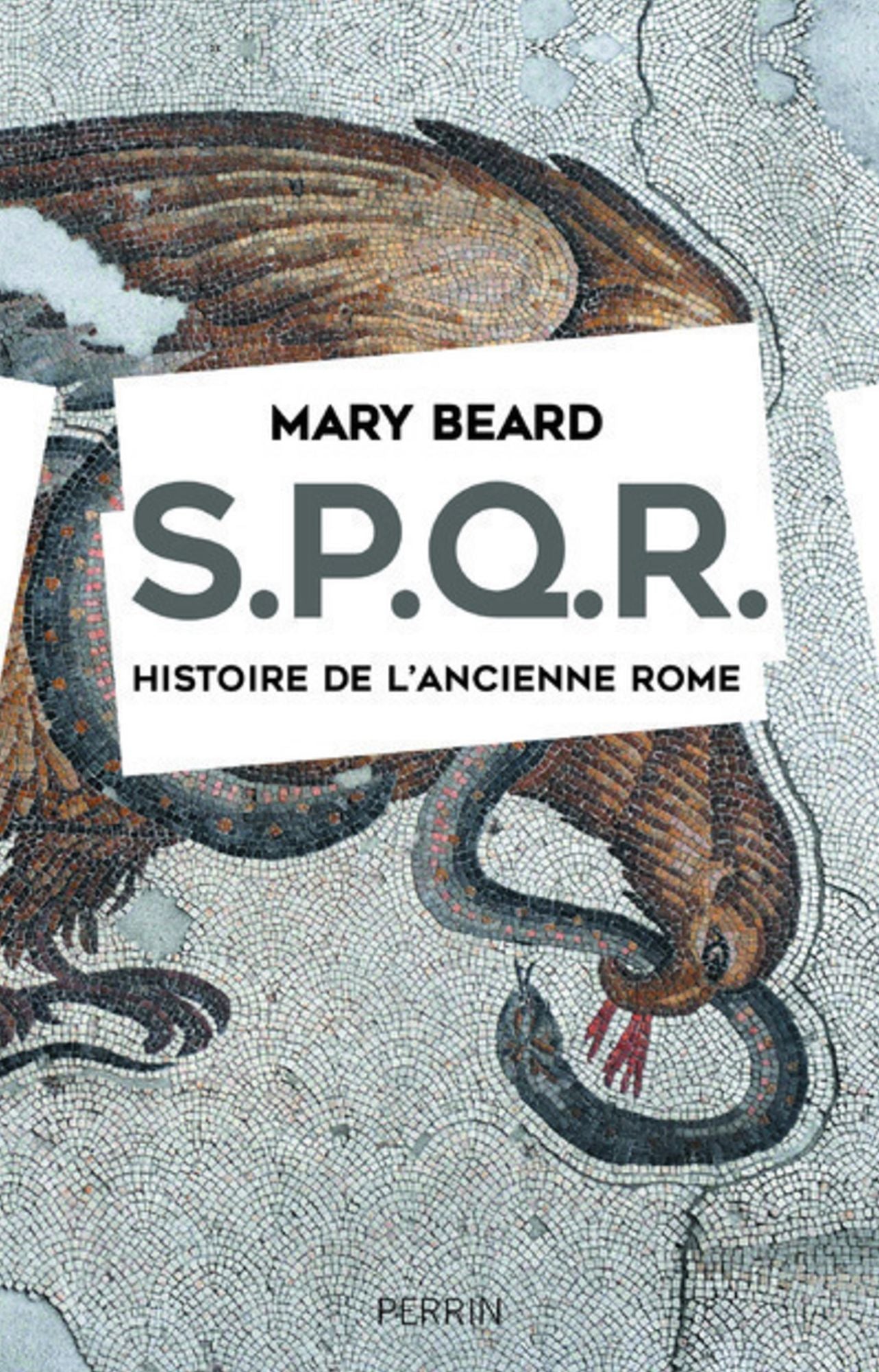SPQR. Histoire de l'ancienne Rome.
