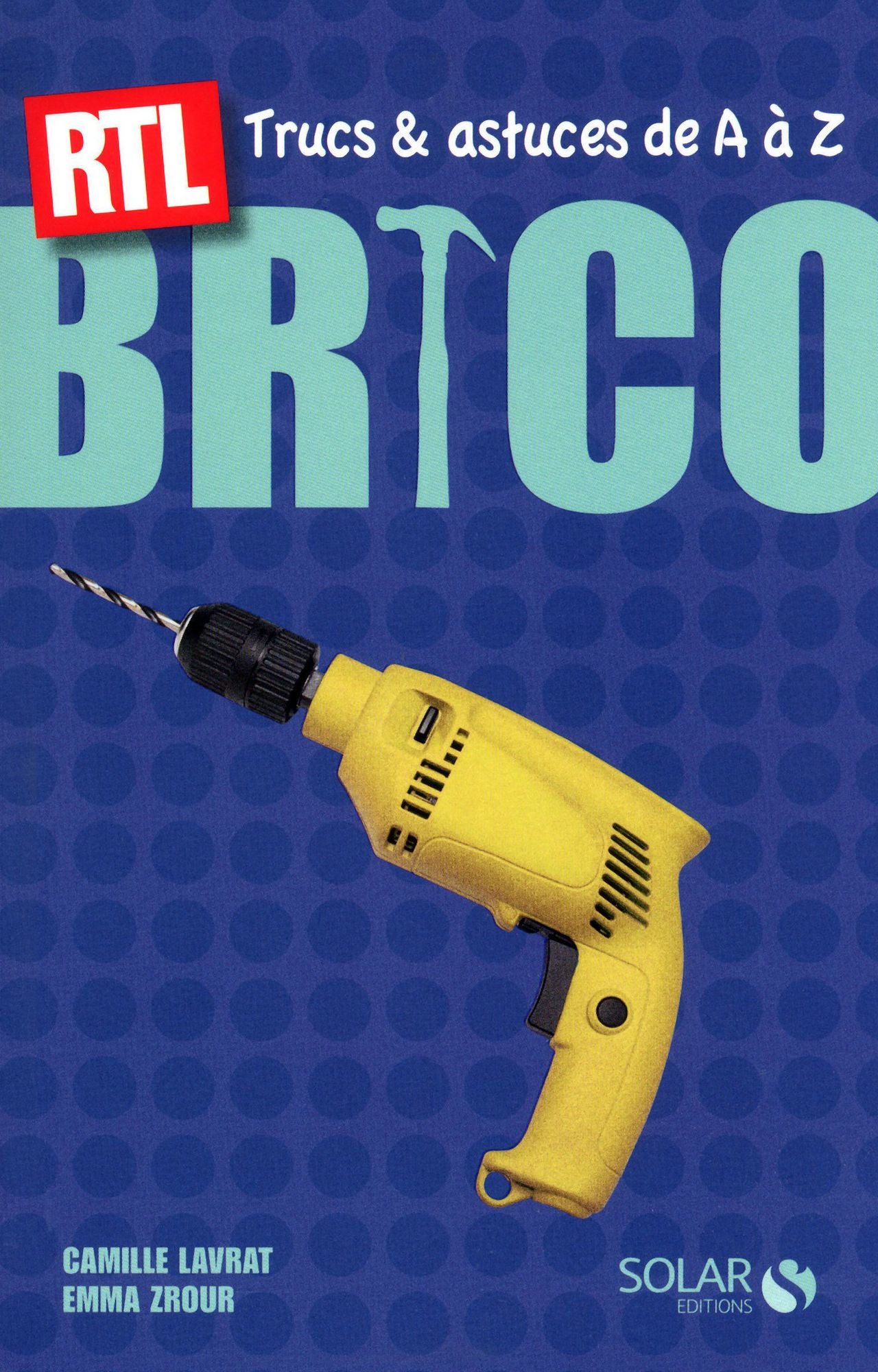 Bricolage - Trucs et Astuces RTL