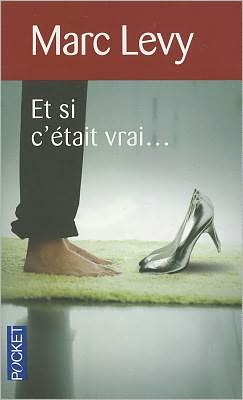 Et Si C Etait Vrai