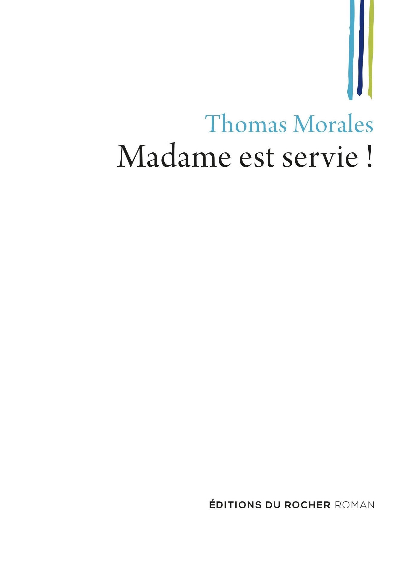 Madame est servie !: Une nouvelle enquête de Joss B.