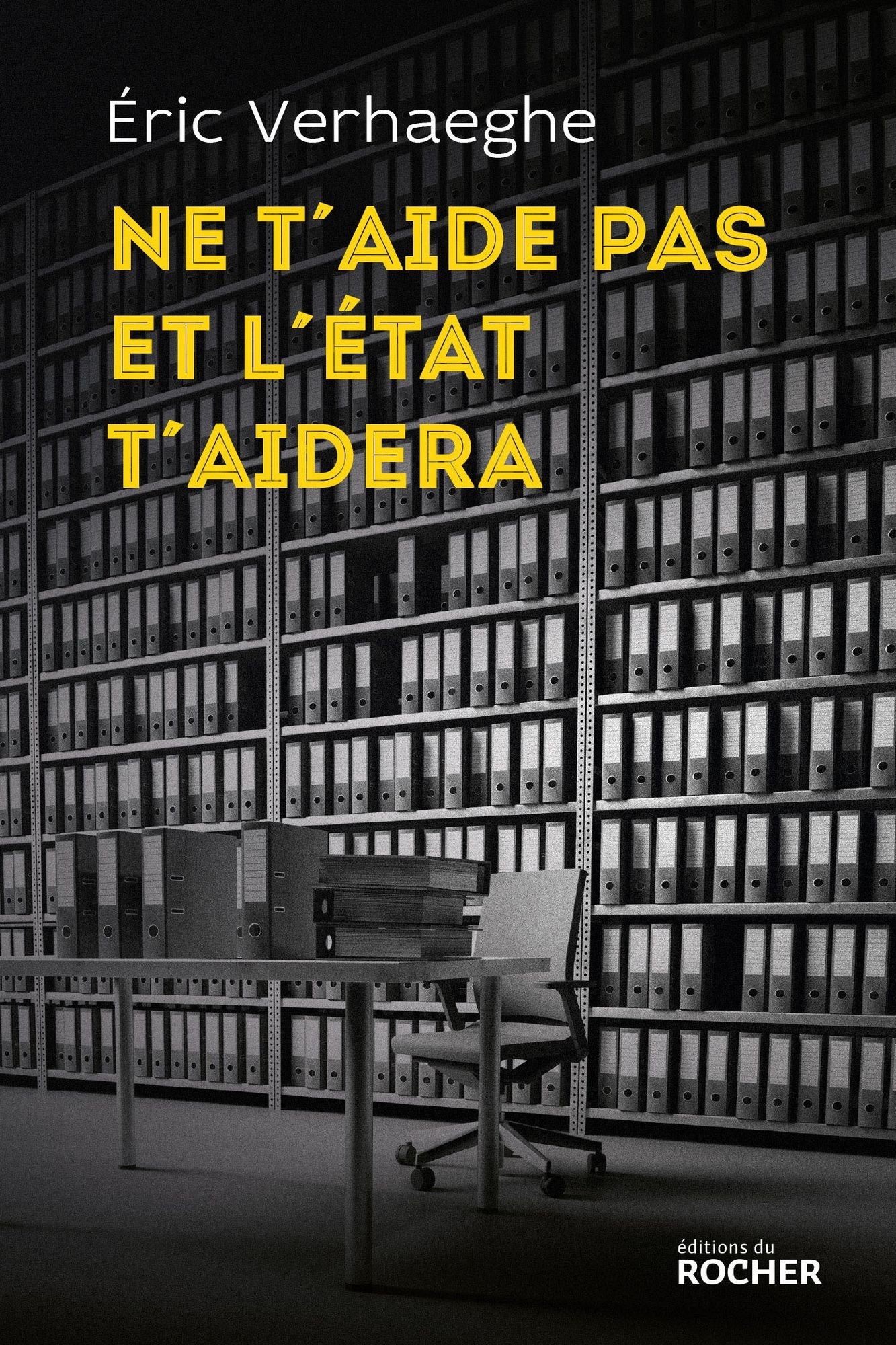 Ne t'aide pas et l'État t'aidera: La Sécurité sociale et la mort de la responsabilité