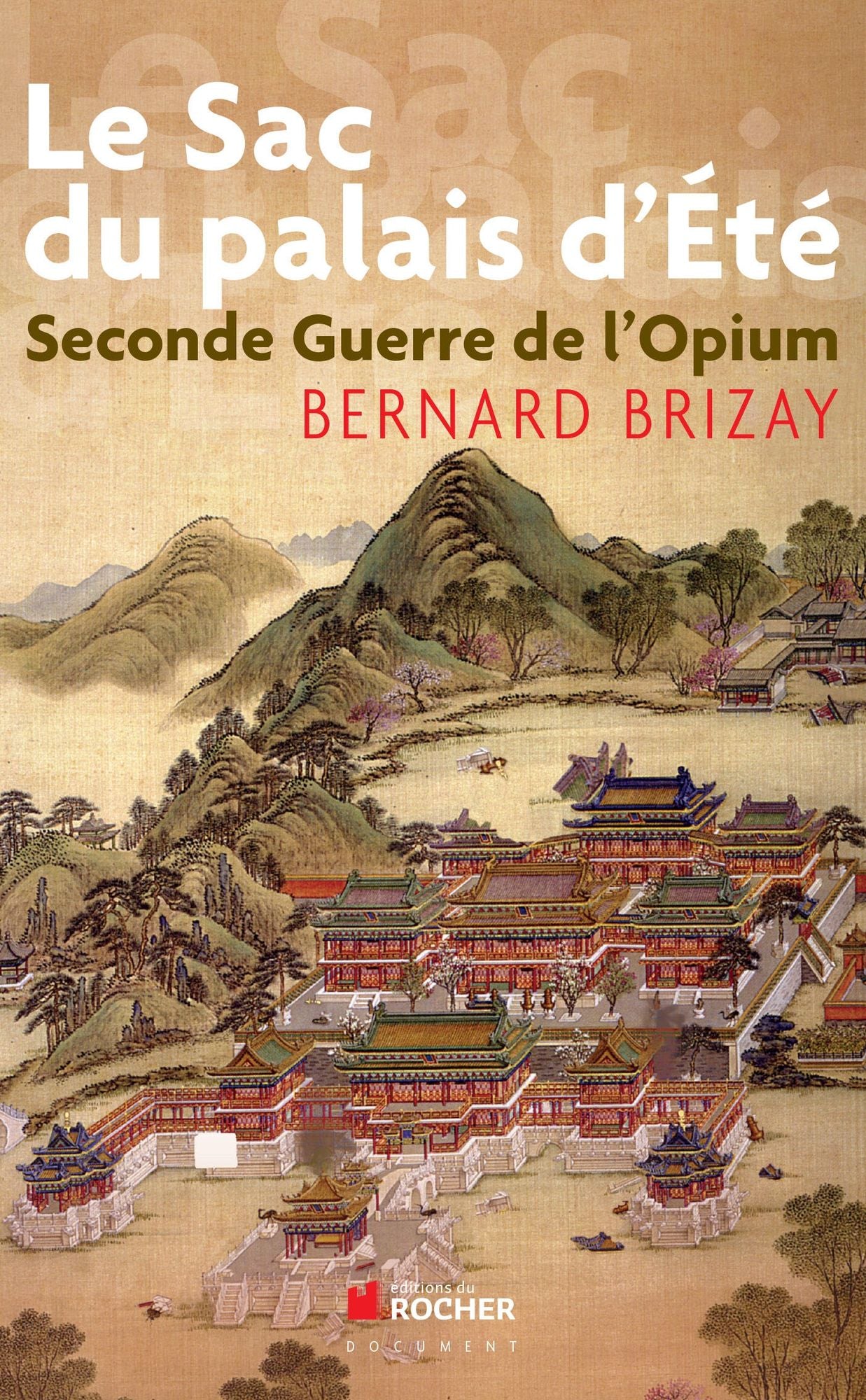 Le sac du palais d'Eté: Second guerre de l'opium, L'expédition anglo-française en Chine en 1860