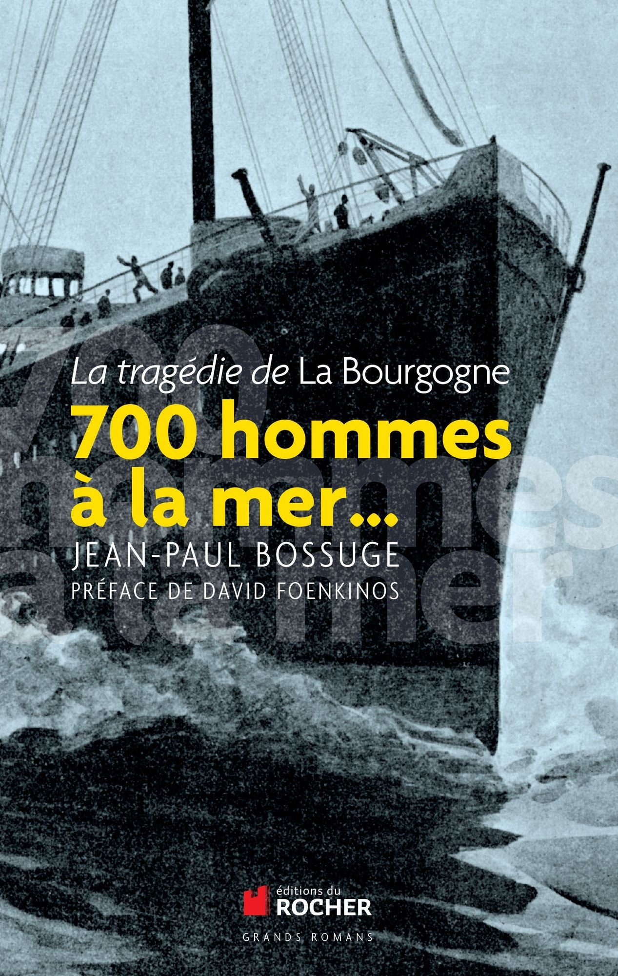 700 hommes à la mer...