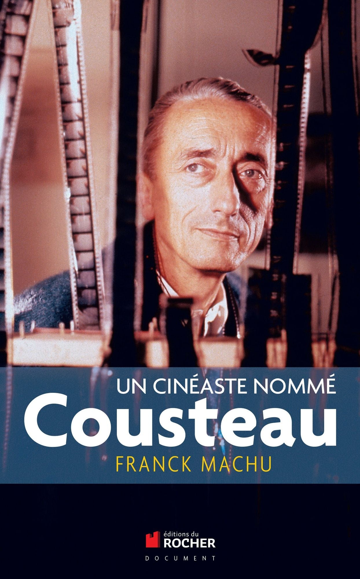 Un cinéaste nommé Cousteau: Une oeuvre dans le siècle