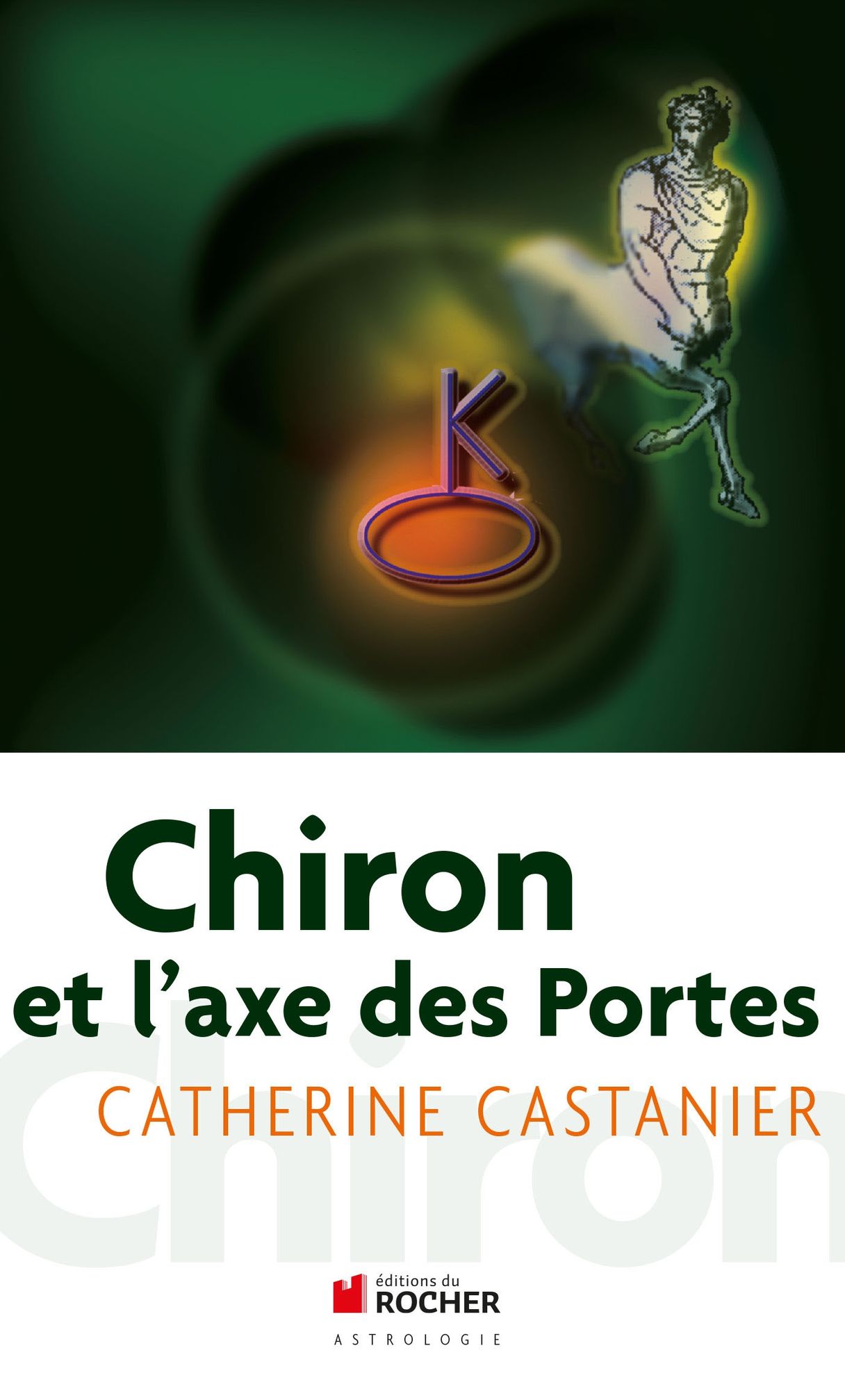 Chiron et l'axe des portes