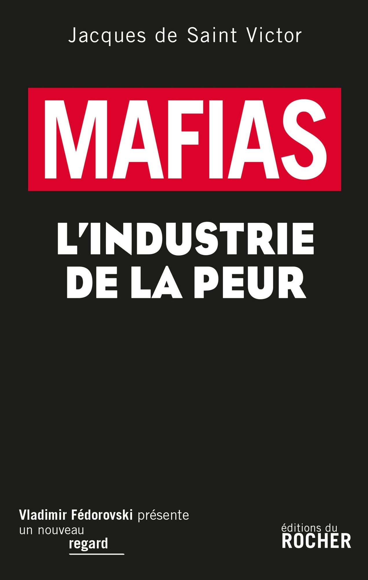 Mafias : L'industrie de la peur