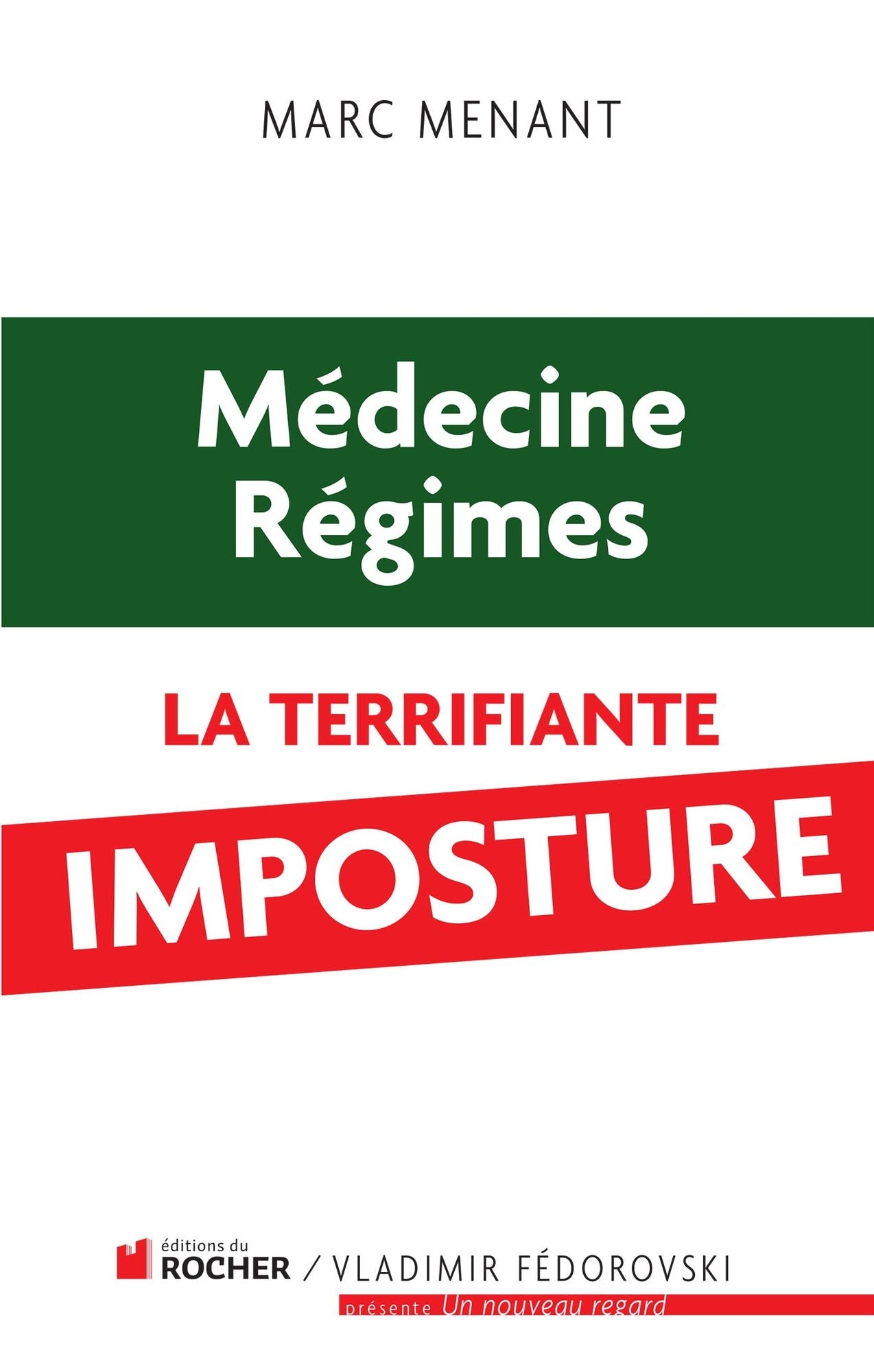Médecine, régimes: la terrifiante imposture