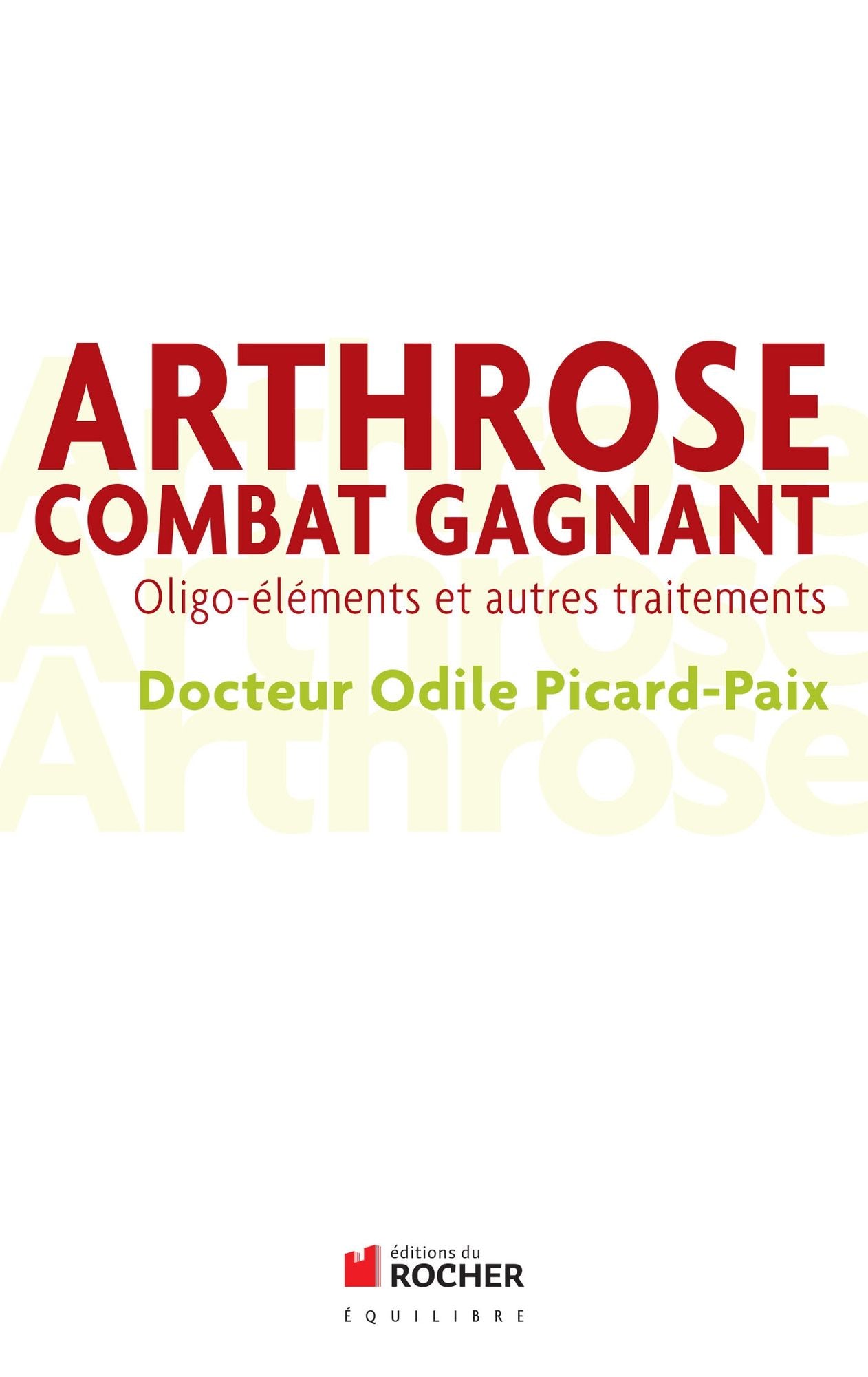 Arthrose, combat gagnant: Oligo-éléments et autres traitements