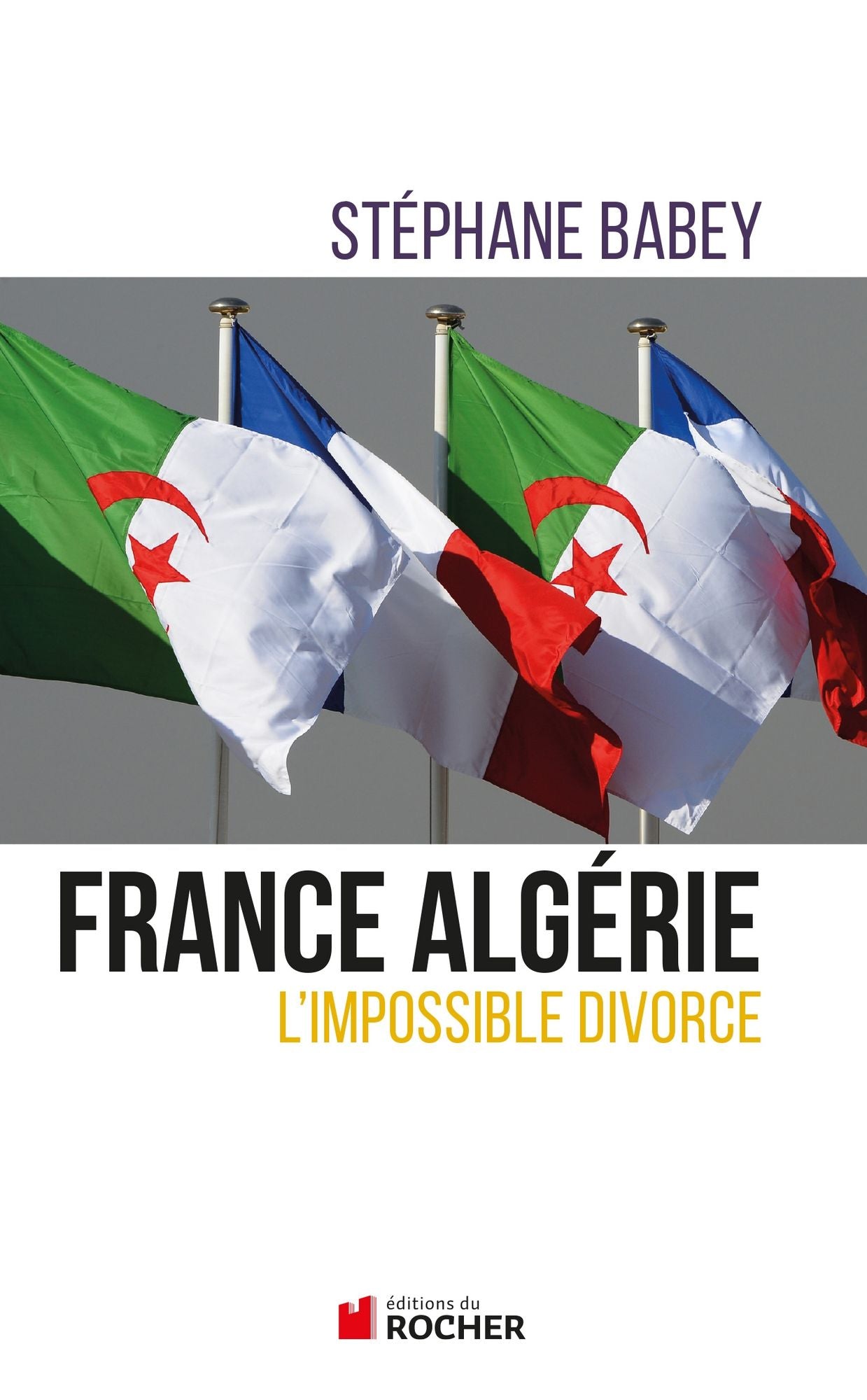France Algérie, l'impossible divorce