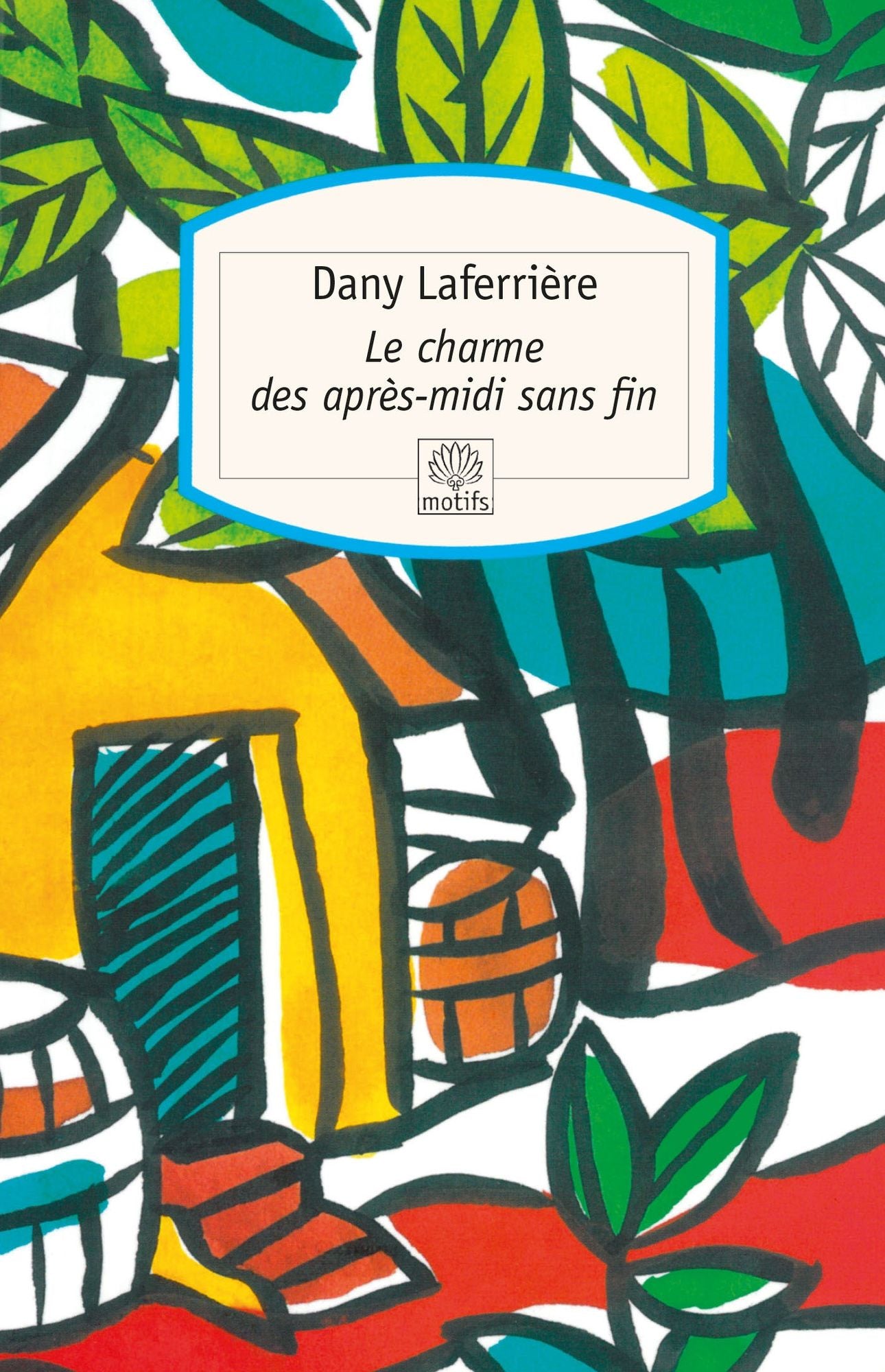 Le Charme des après-midi sans fin
